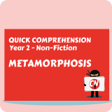 Quick Comprehension - Year 2 - Non-Fiction - Metamorphosis