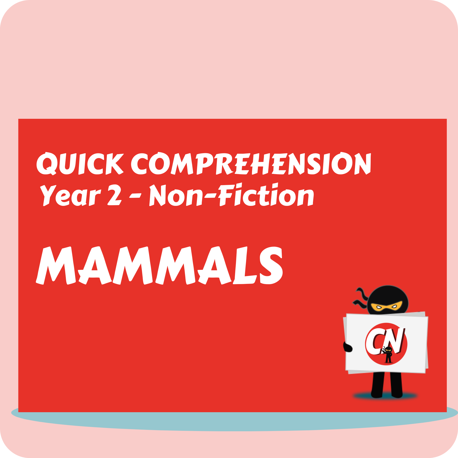 Quick Comprehension - Year 2 - Non-Fiction - Mammals