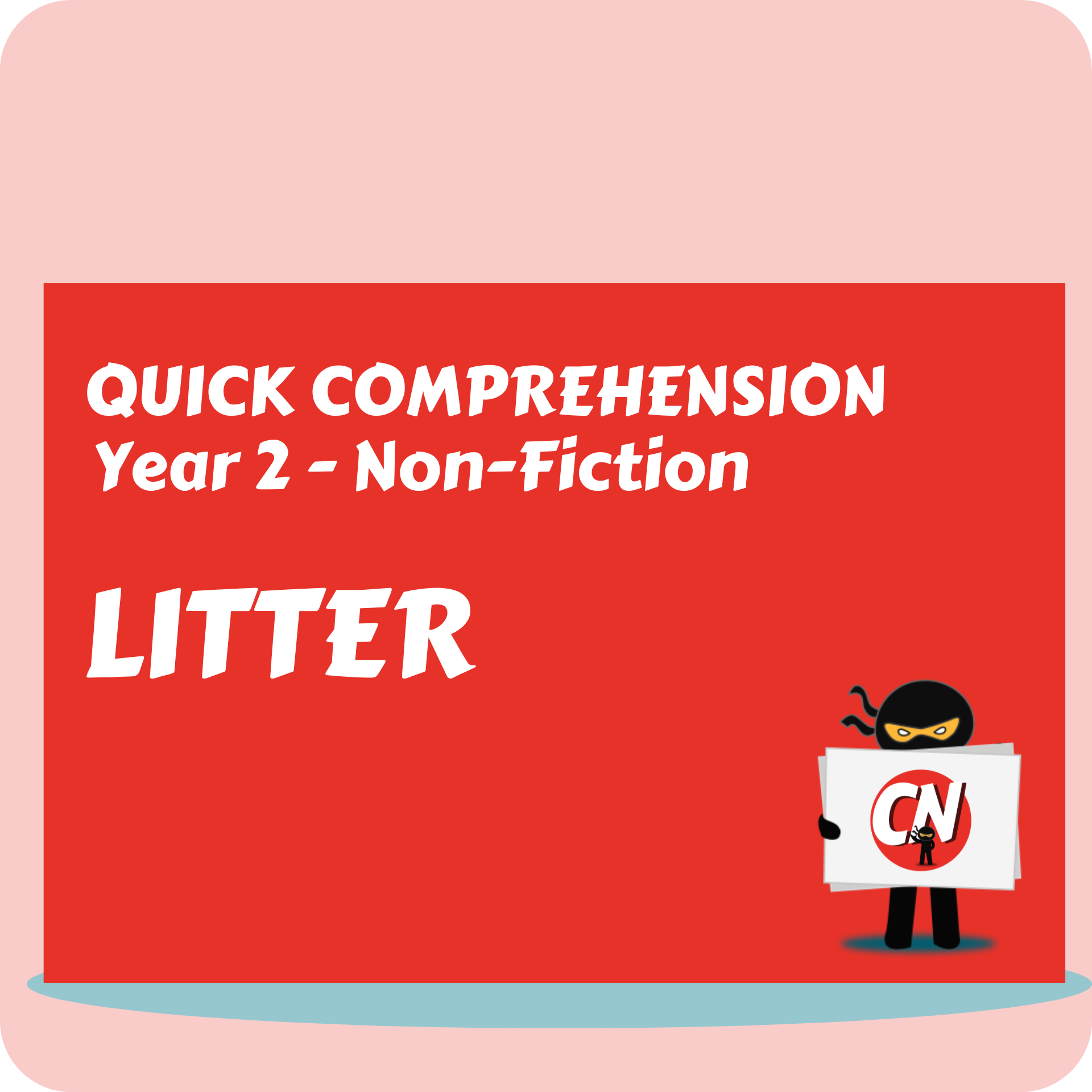 Quick Comprehension - Year 2 - Non-Fiction - Litter