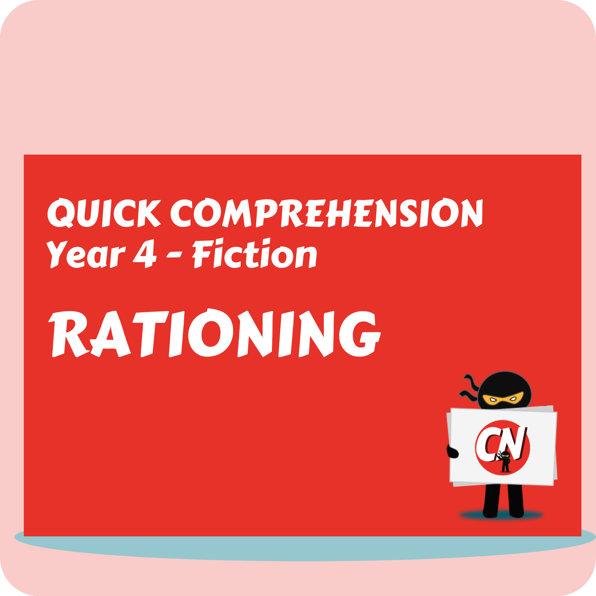 Quick Comprehension - Year 4 - Fiction - Rationing