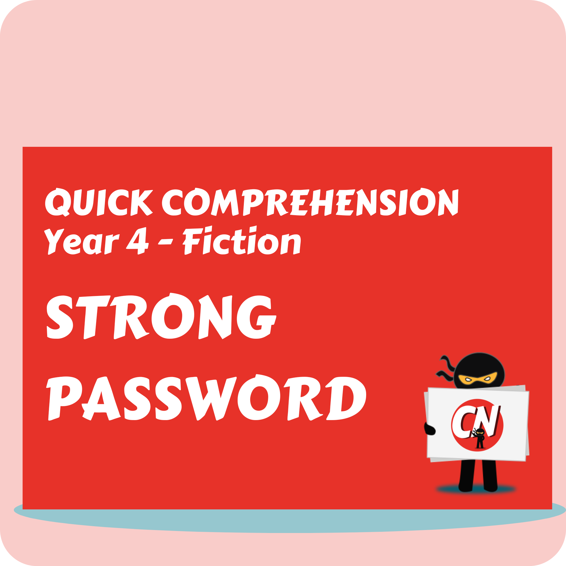 Quick Comprehension - Year 4 - Fiction - Strong Password