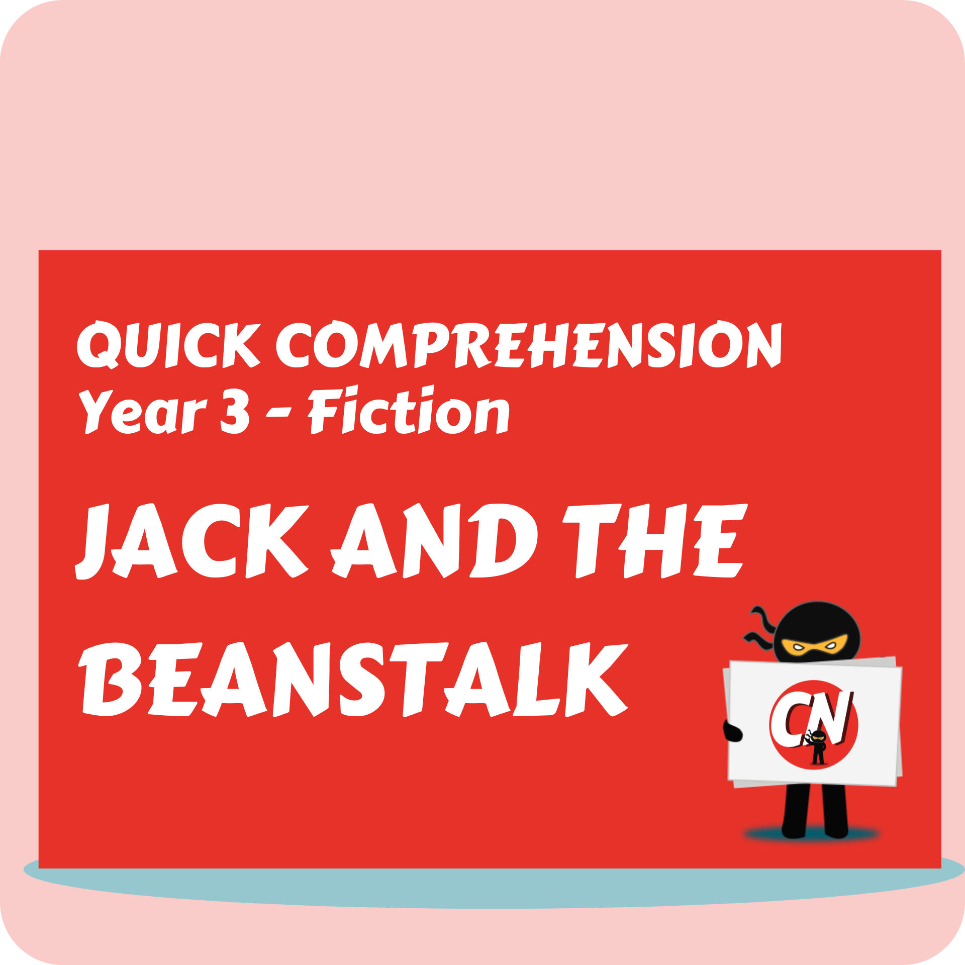 Quick Comprehension - Year 3 - Fiction - Jack and the Beanstalk