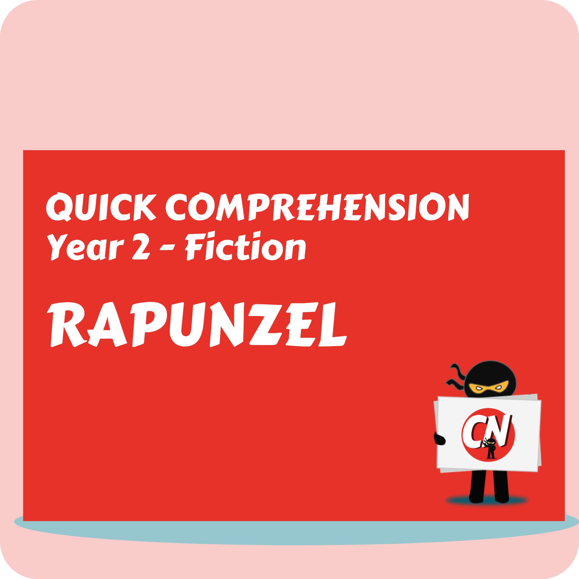 Quick Comprehension - Year 2 - Fiction - Rapunzel