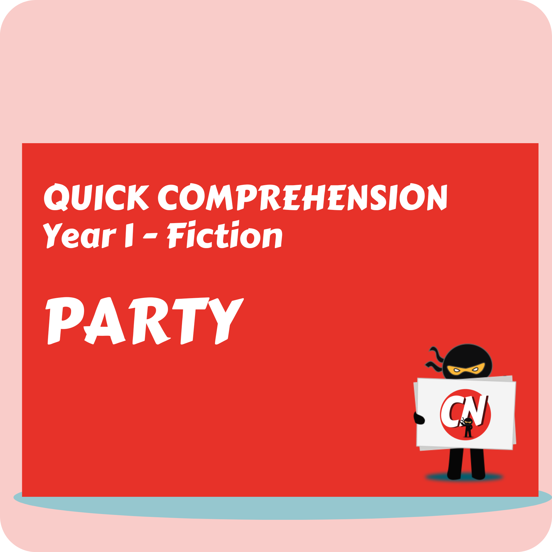 Quick Comprehension - Year 1 - Fiction - Party