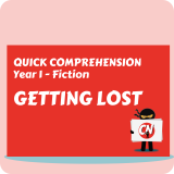 Quick Comprehension - Year 1 - Fiction - Getting Lost
