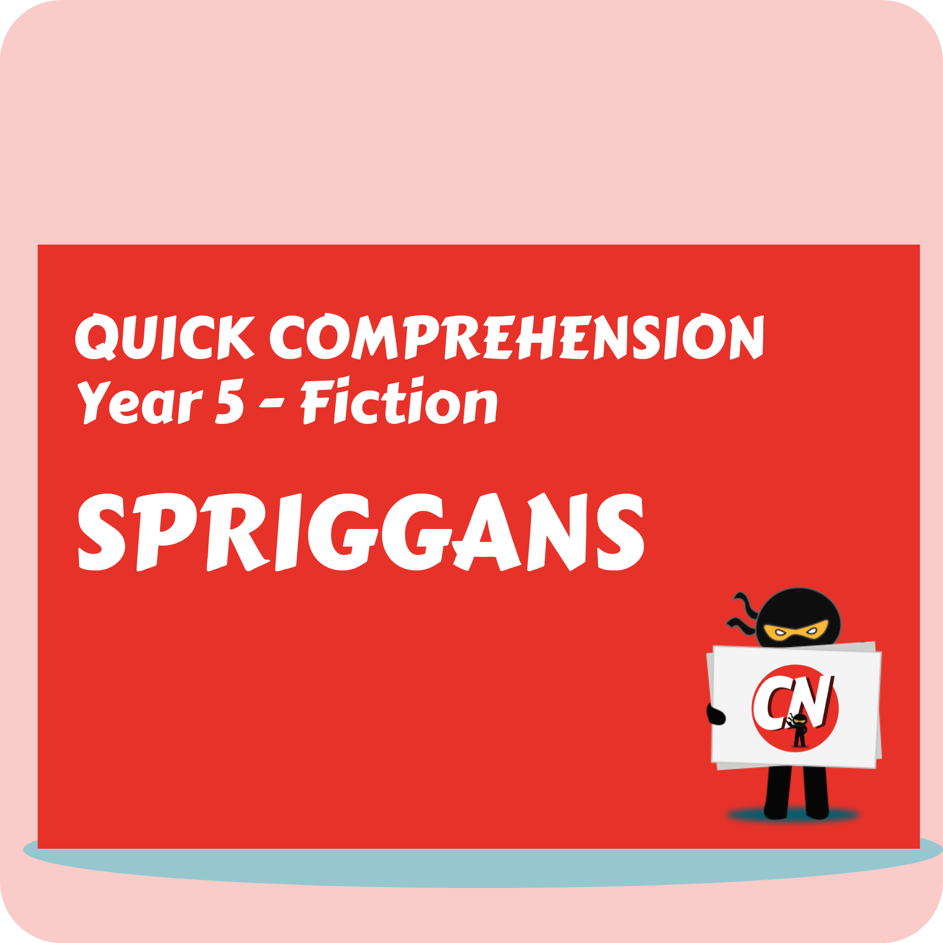 Quick Comprehension - Year 5 - Fiction - Spriggans