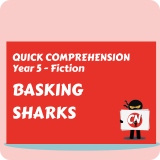 Quick Comprehension - Year 5 - Fiction - Basking Sharks