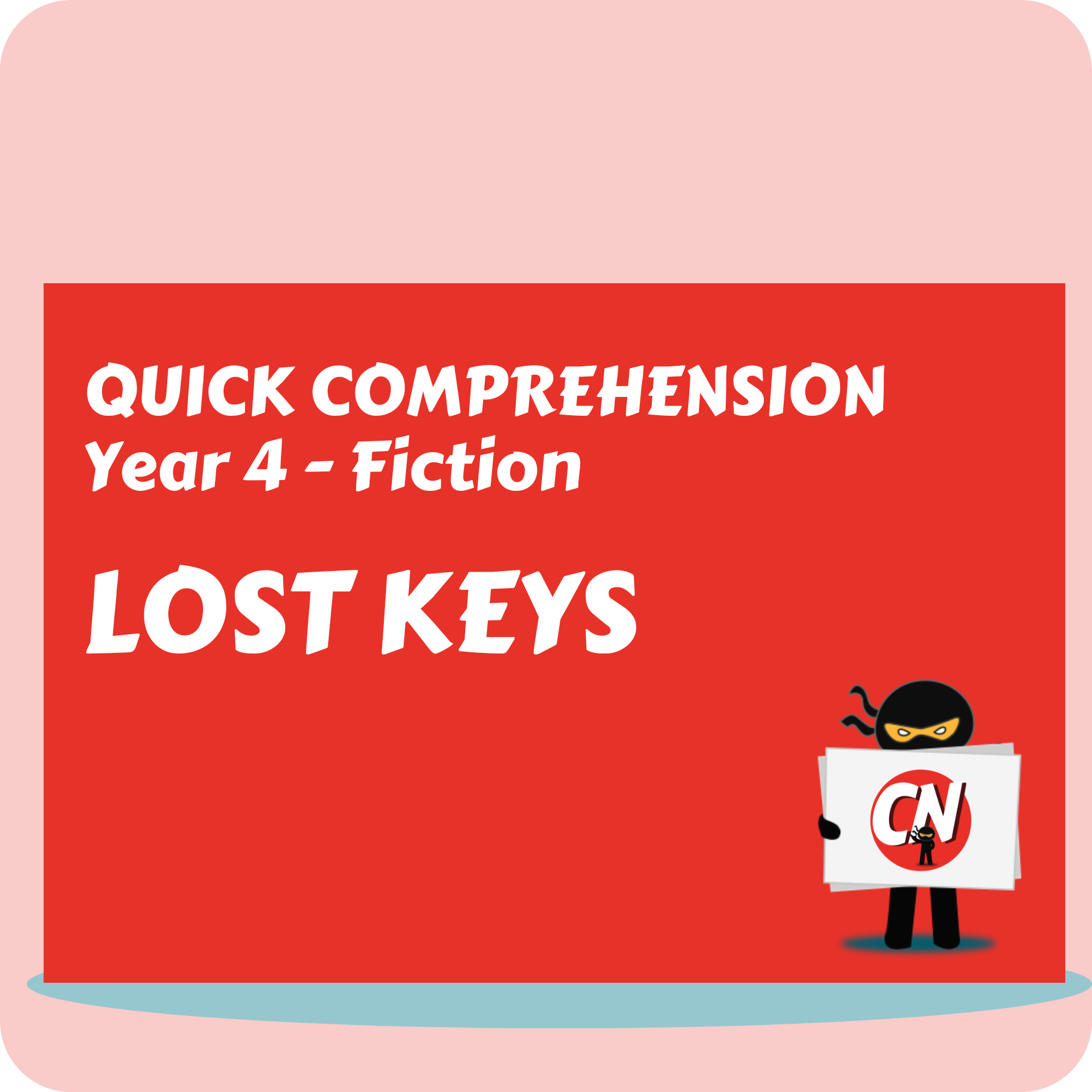 Quick Comprehension - Year 4 - Fiction - Lost Keys