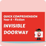 Quick Comprehension - Year 4 - Fiction - Invisible Doorway