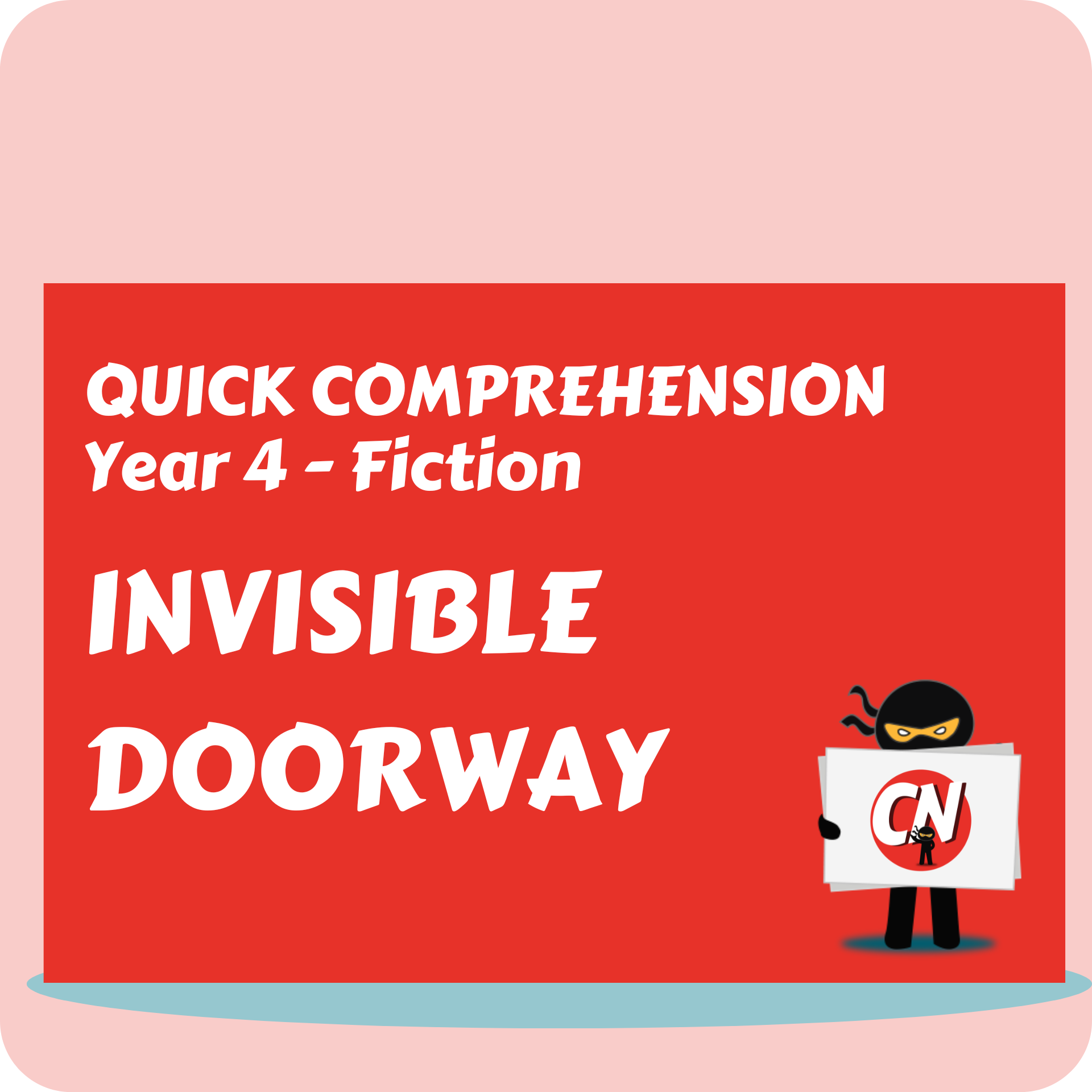 Quick Comprehension - Year 4 - Fiction - Invisible Doorway
