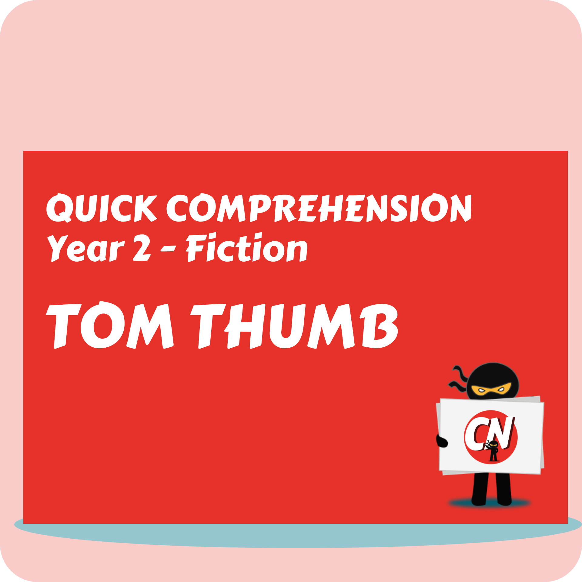 Quick Comprehension - Year 2 - Fiction - Tom Thumb