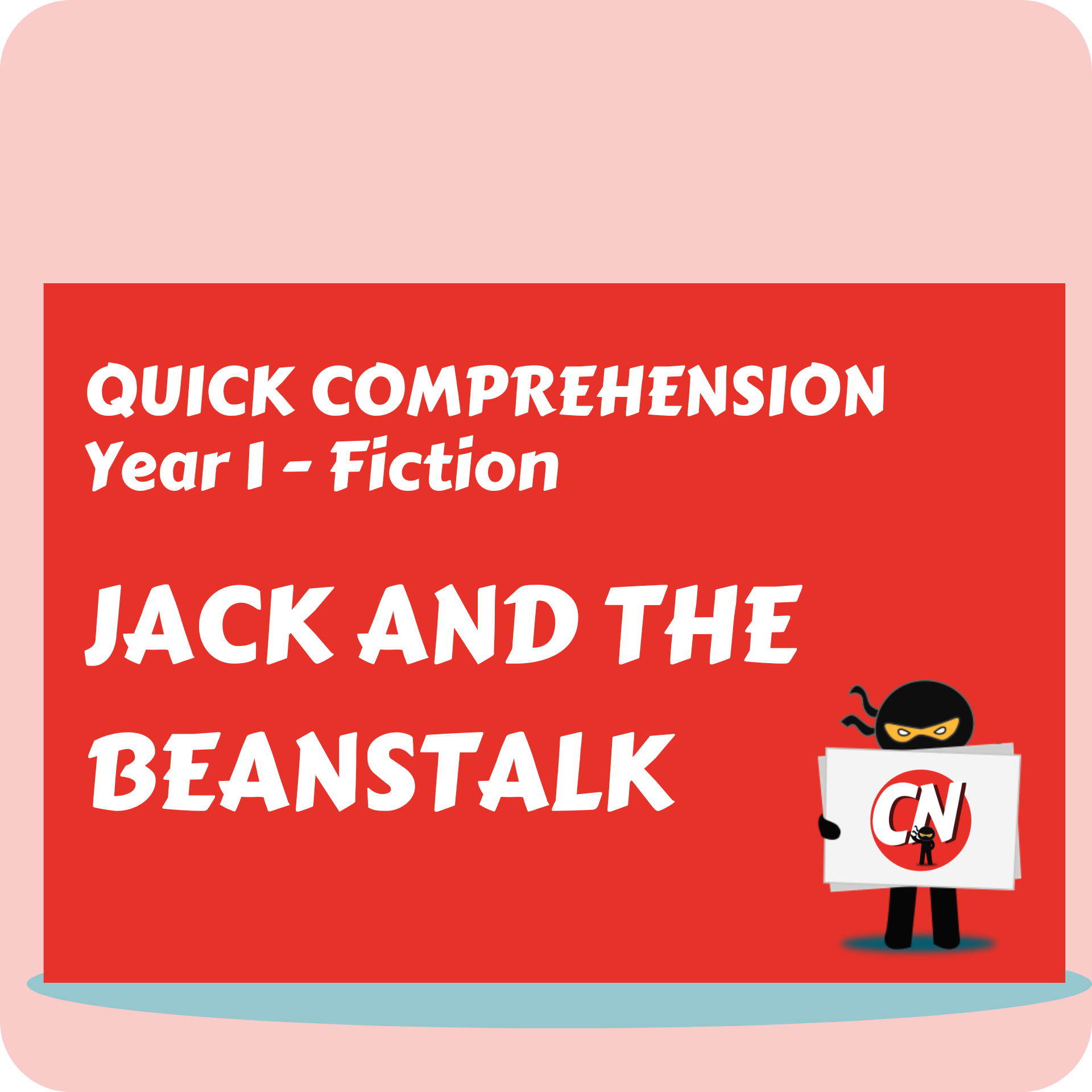 Quick Comprehension - Year 1 - Fiction - Jack and the Beanstalk