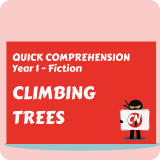 Quick Comprehension - Year 1 - Fiction - Climbing Trees