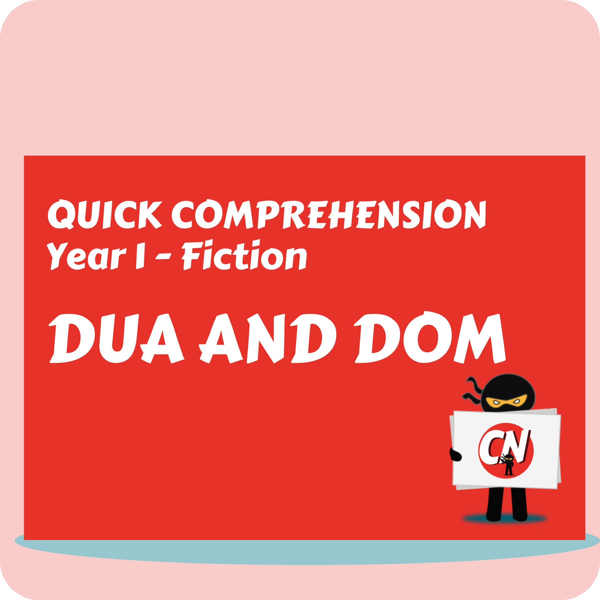 Quick Comprehension - Year 1 - Fiction - Dua and Dom
