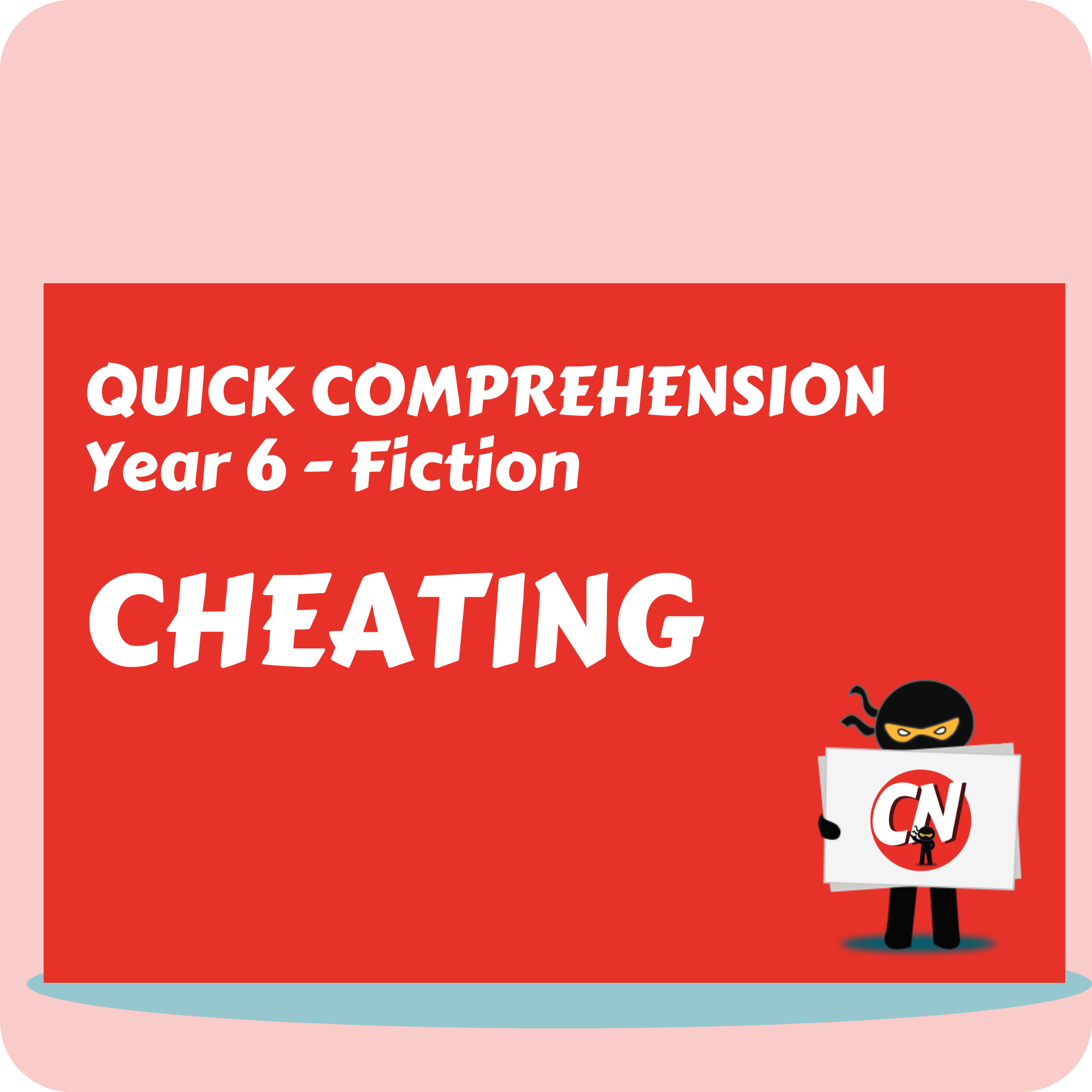 Quick Comprehension - Year 6 - Fiction - Cheating