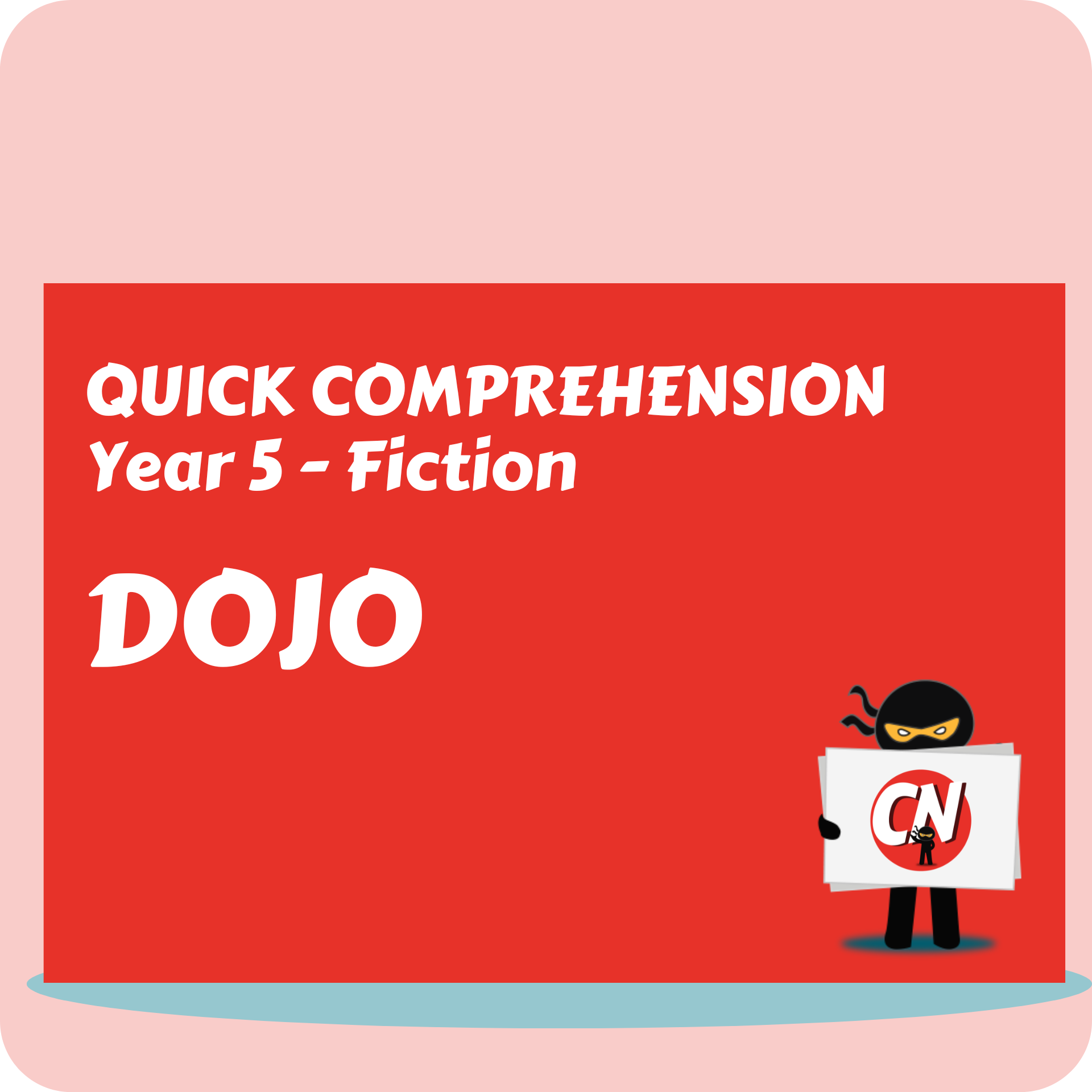 Quick Comprehension - Year 5 - Fiction - Dojo