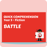 Quick Comprehension - Year 5 - Fiction - Battle