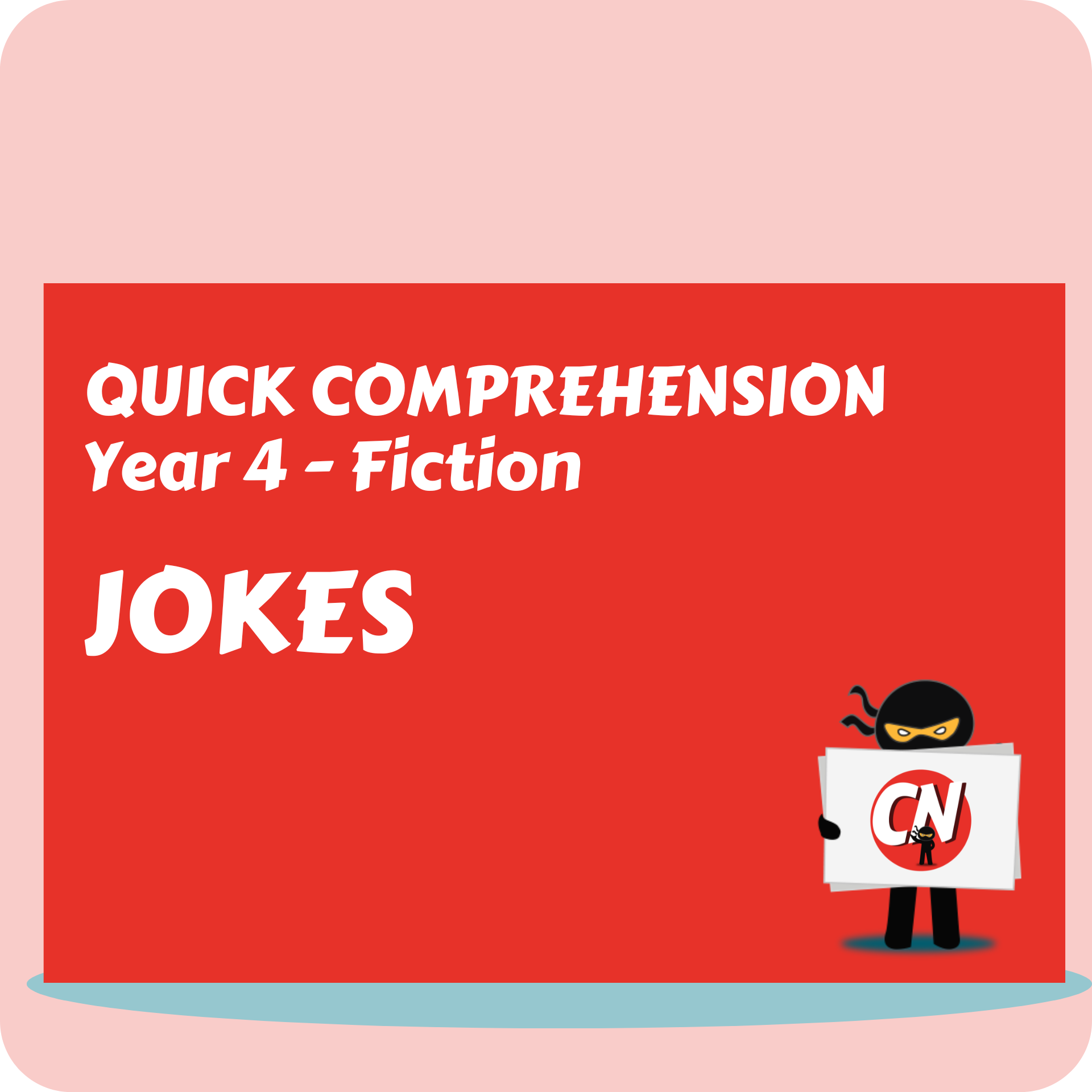 Quick Comprehension - Year 4 - Fiction - Jokes