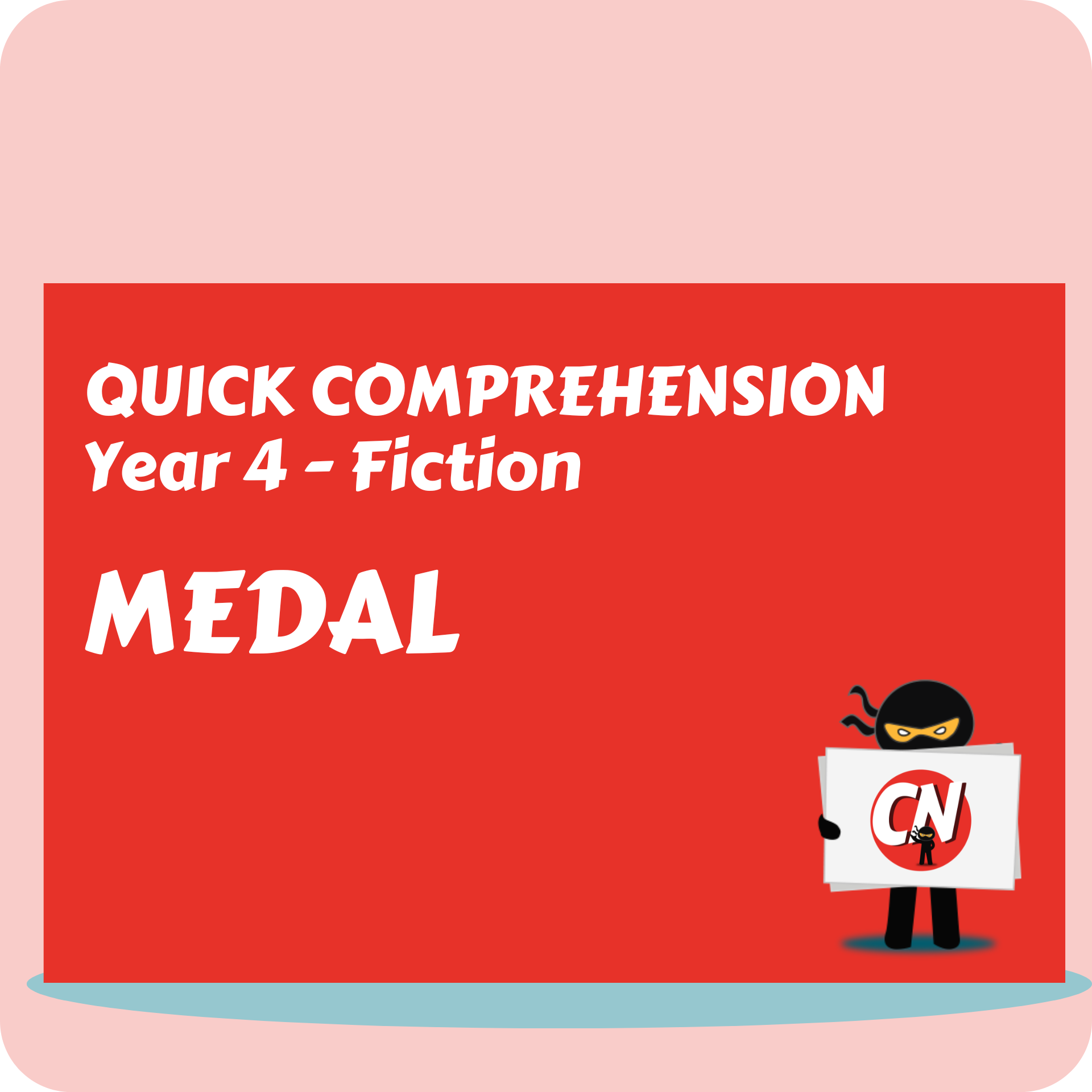 Quick Comprehension - Year 4 - Fiction - Medal