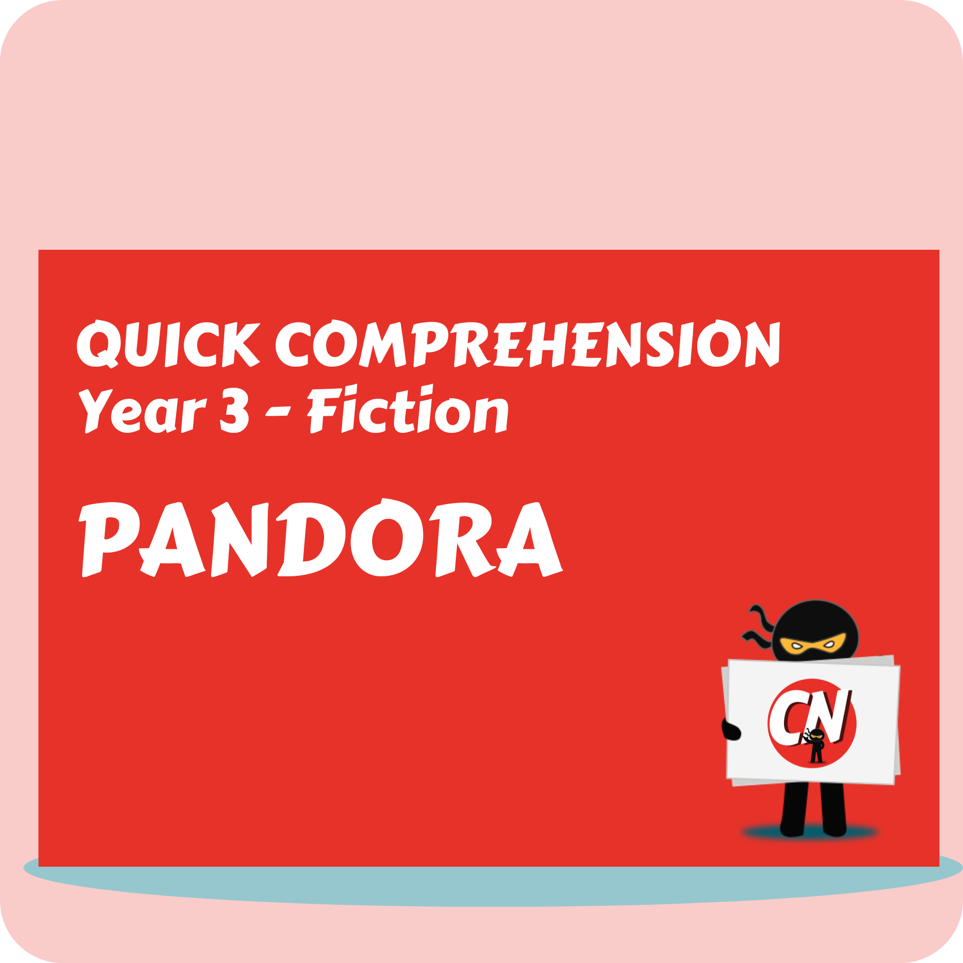 Quick Comprehension - Year 3 - Fiction - Pandora