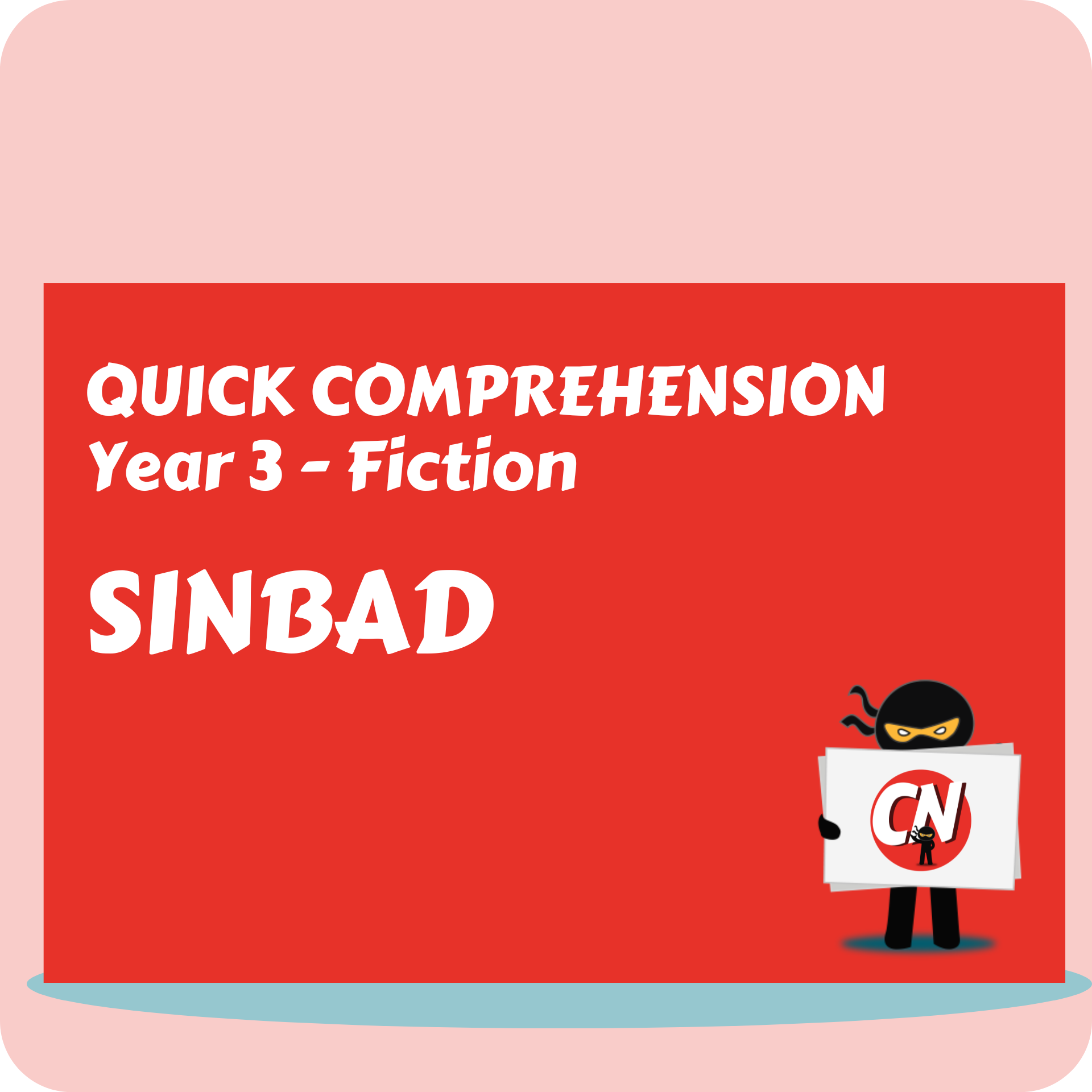 Quick Comprehension - Year 3 - Fiction - Sinbad