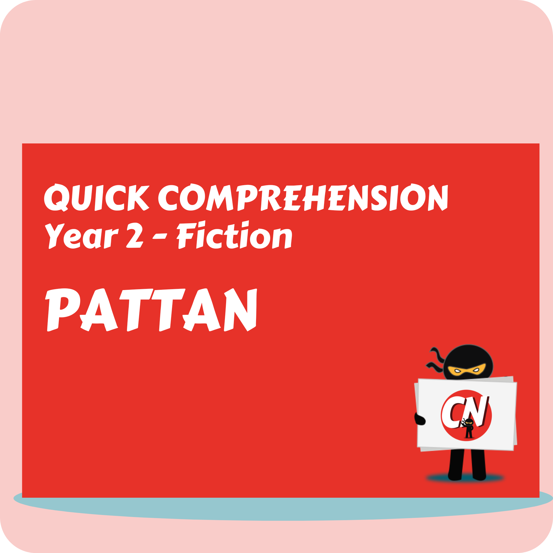 Quick Comprehension - Year 2 - Fiction - Pattan