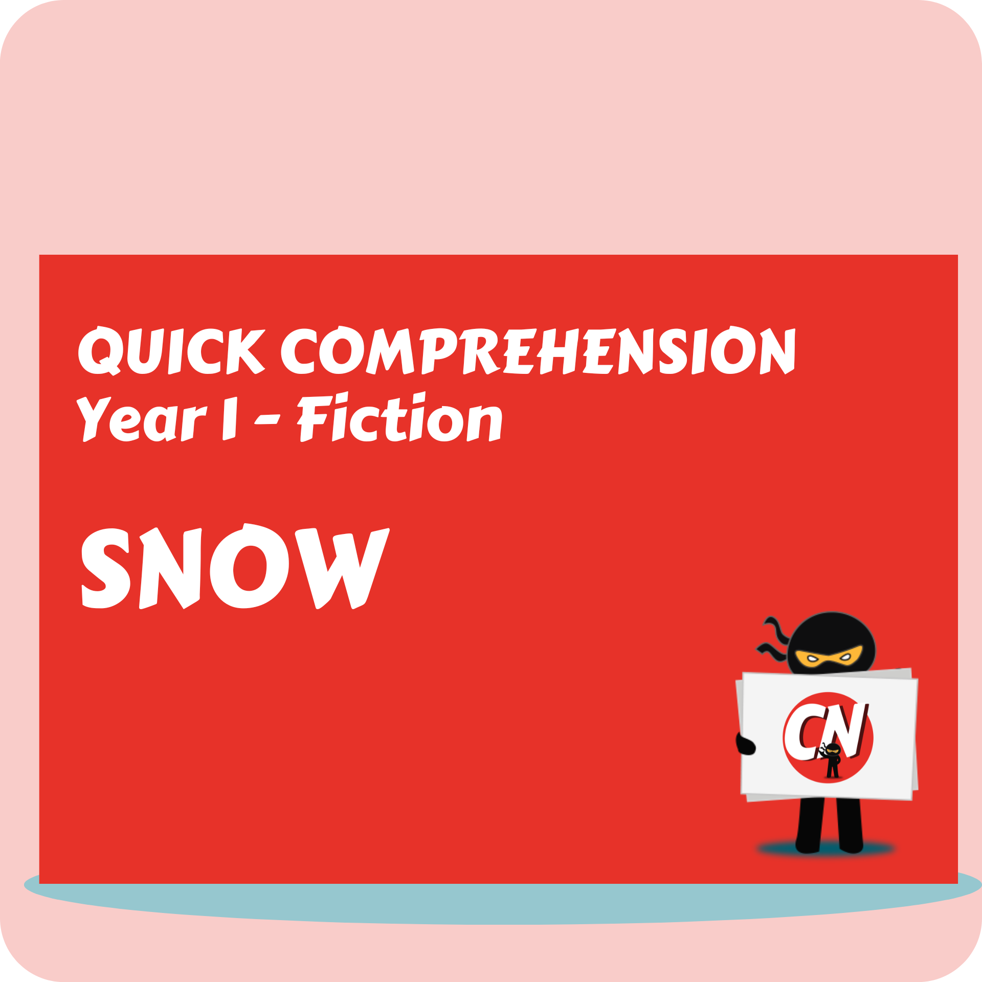 Quick Comprehension - Year 1 - Fiction - Snow