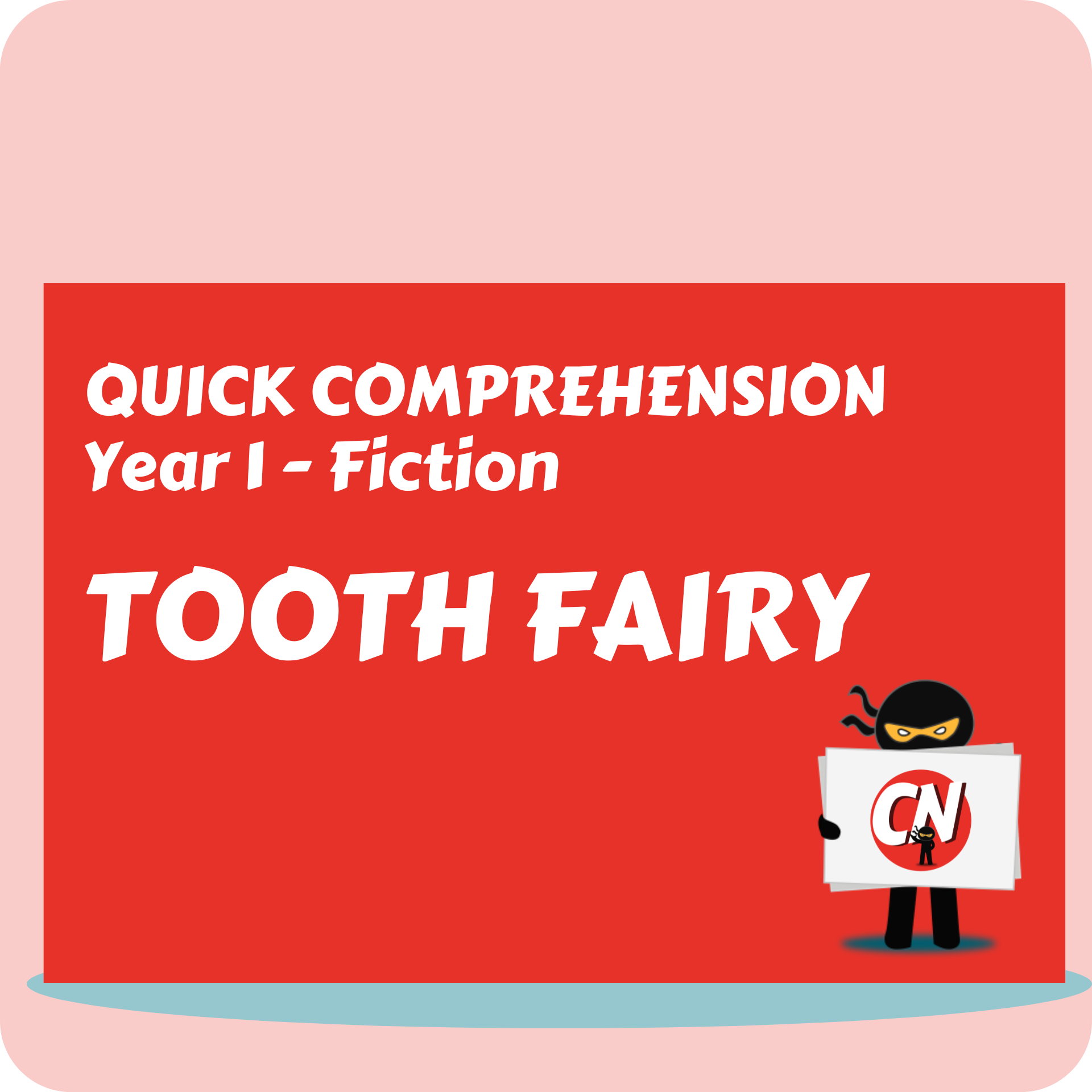 Quick Comprehension - Year 1 - Fiction - Tooth Fairy