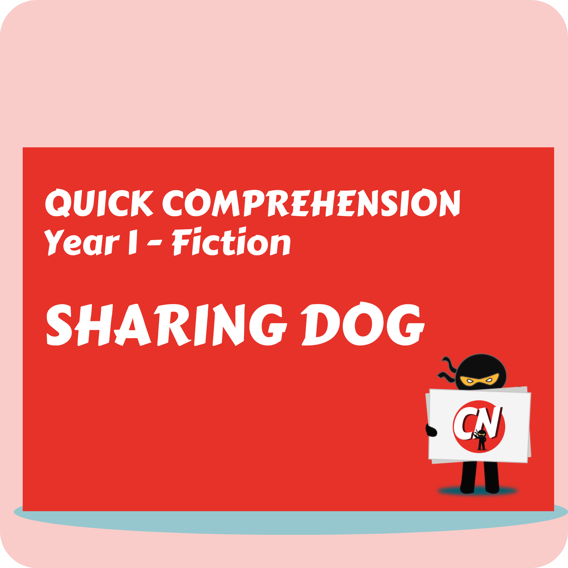 Quick Comprehension - Year 1 - Fiction - Sharing Dog