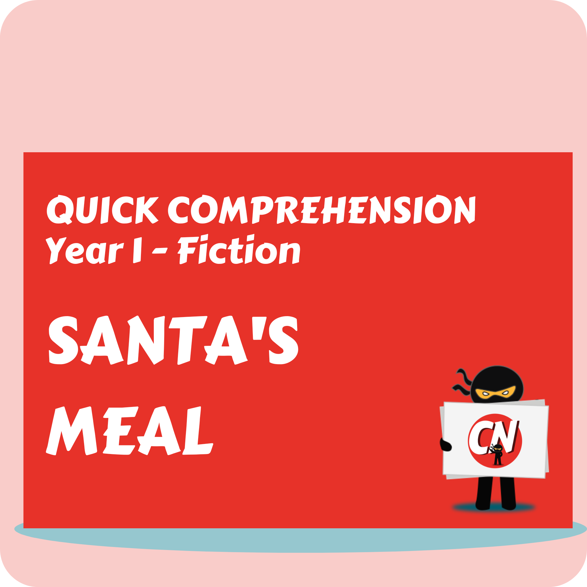 Quick Comprehension - Year 1 - Fiction - Santa's Meal