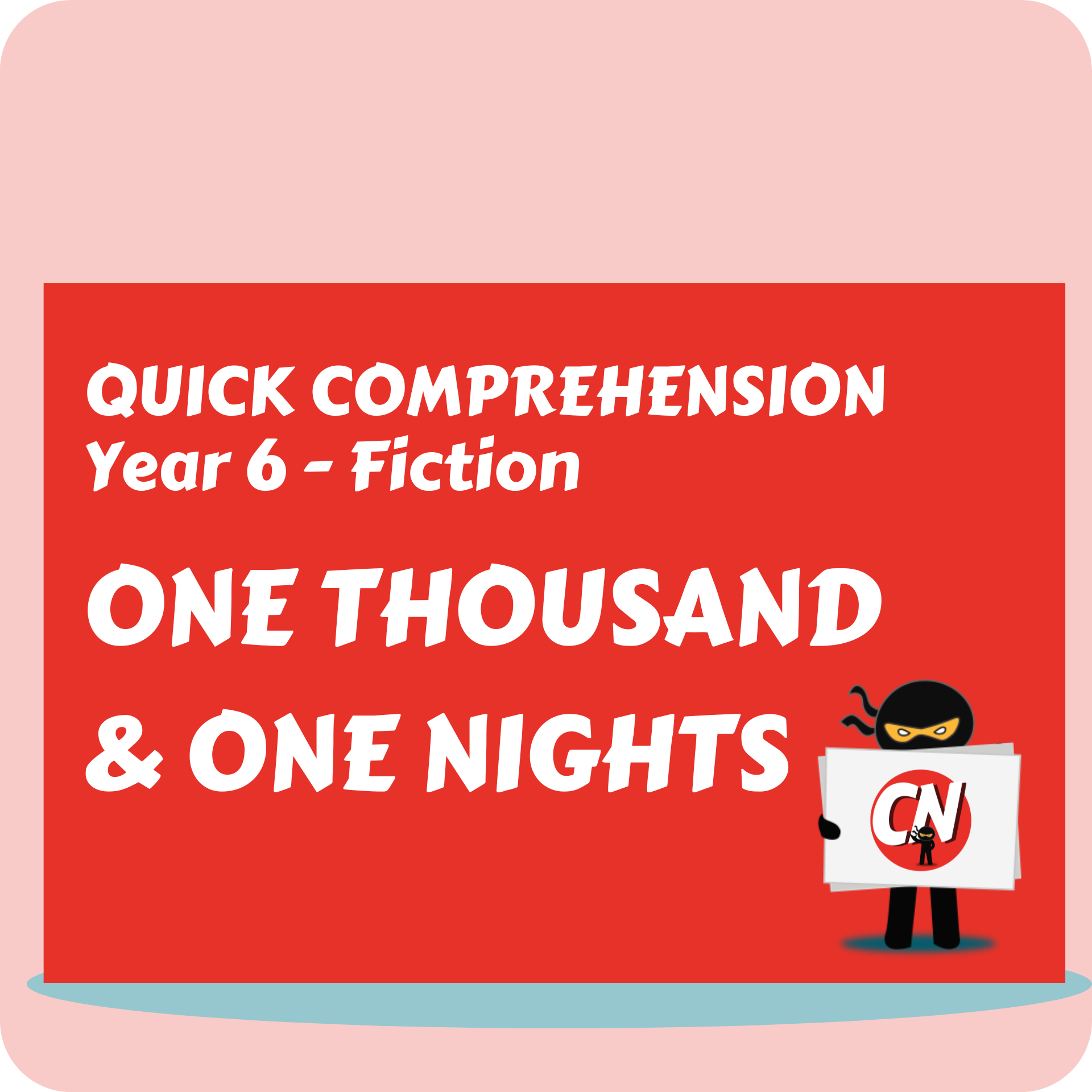 Quick Comprehension - Year 6 - Fiction - 1000 & 1 Nights