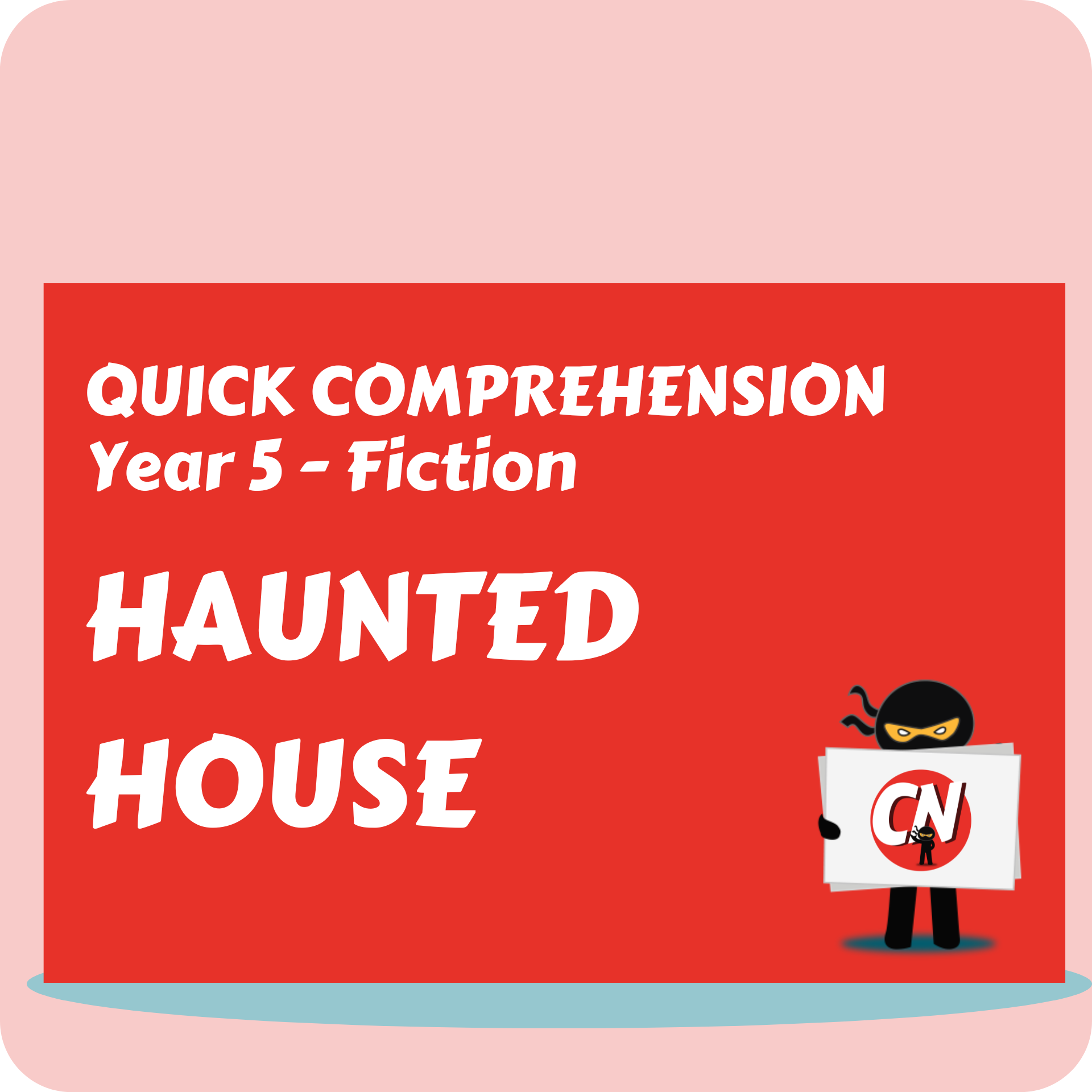 Quick Comprehension - Year 5 - Fiction - Haunted House