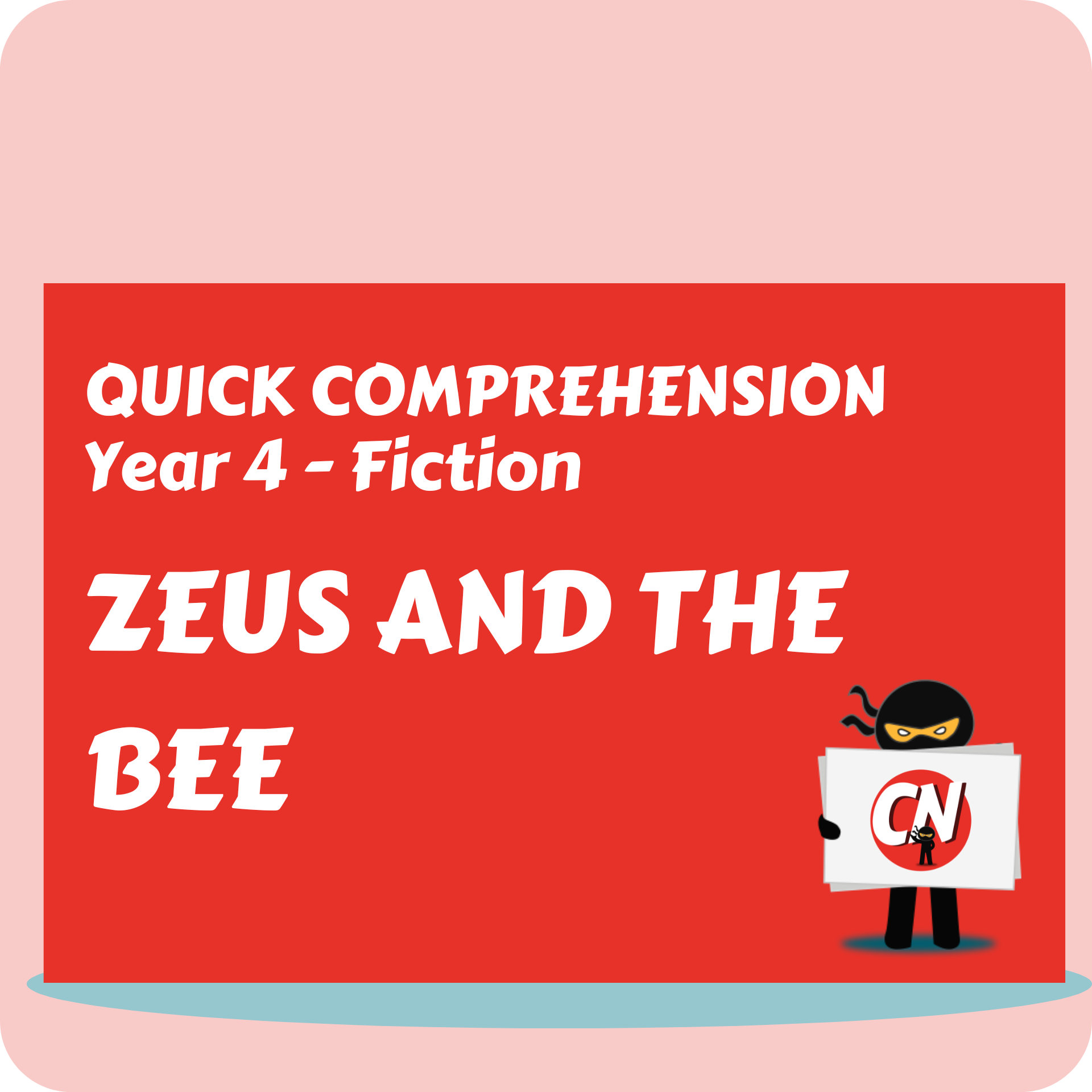Quick Comprehension - Year 4 - Fiction - Zeus and the Bee