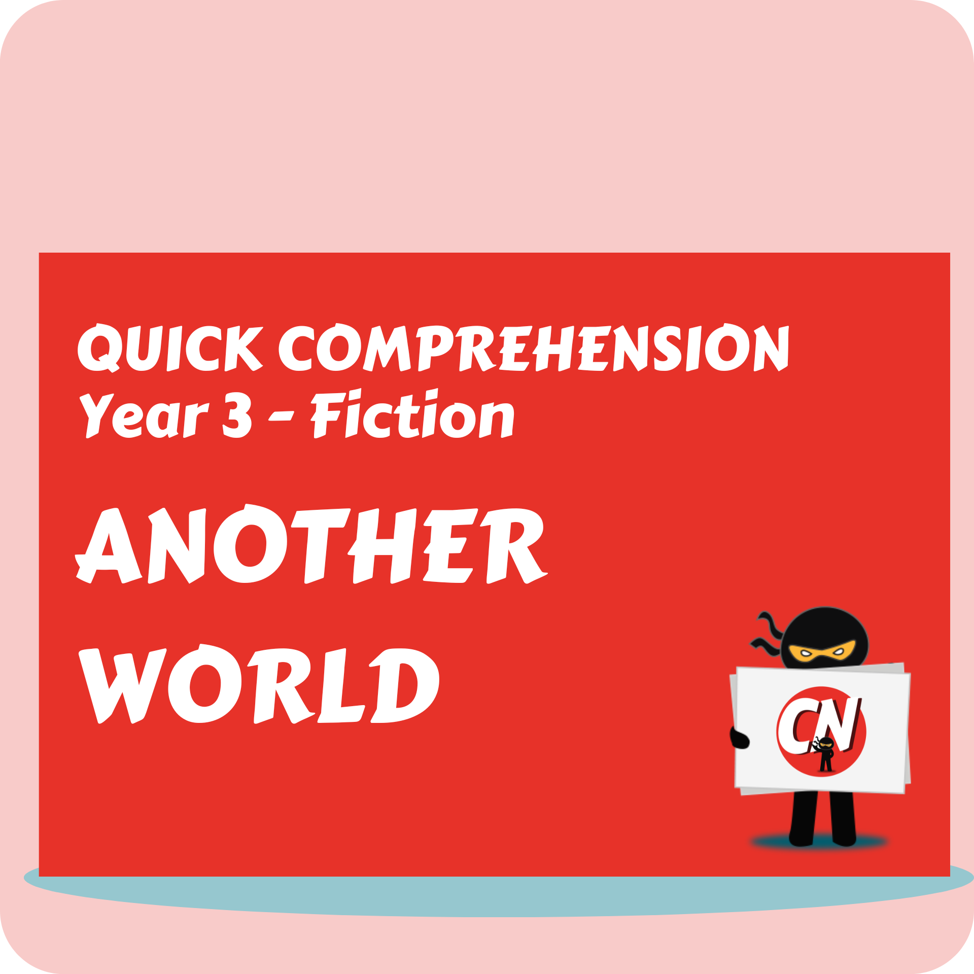 Quick Comprehension - Year 3 - Fiction - Another World