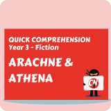 Quick Comprehension - Year 3 - Fiction - Arachne and Athena