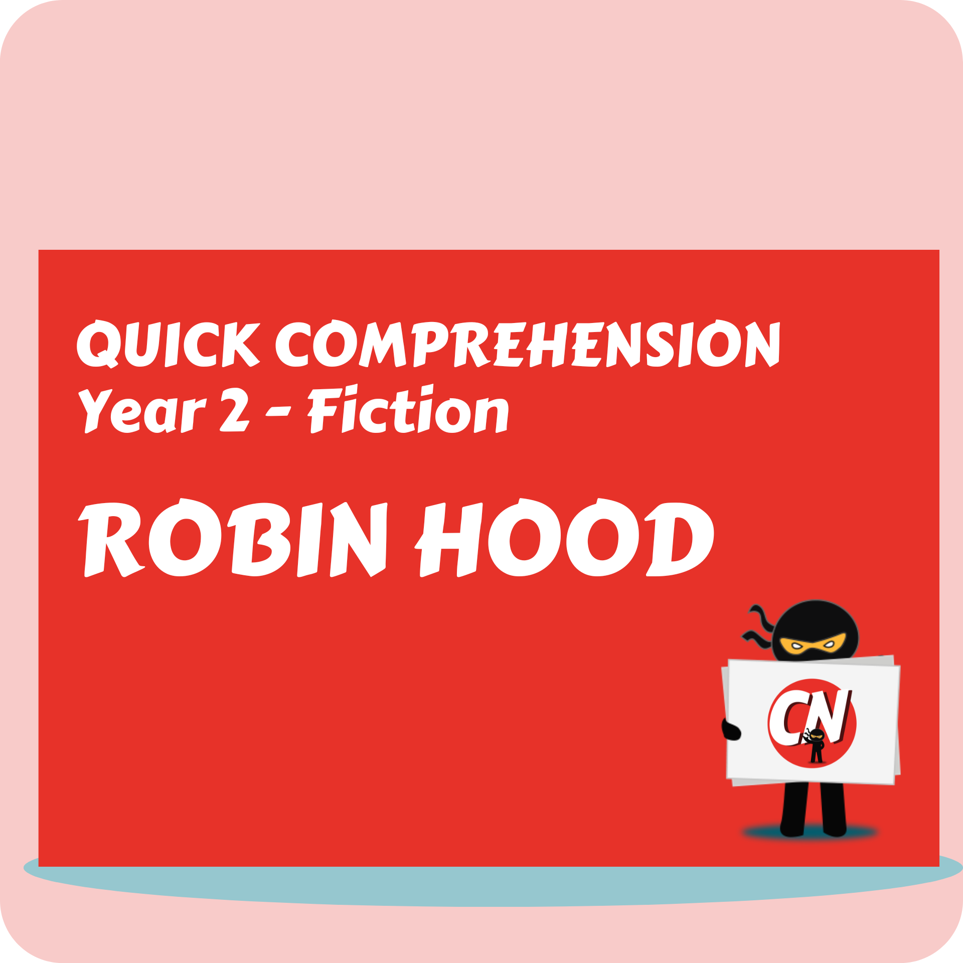 Quick Comprehension - Year 2 - Fiction - Robin Hood