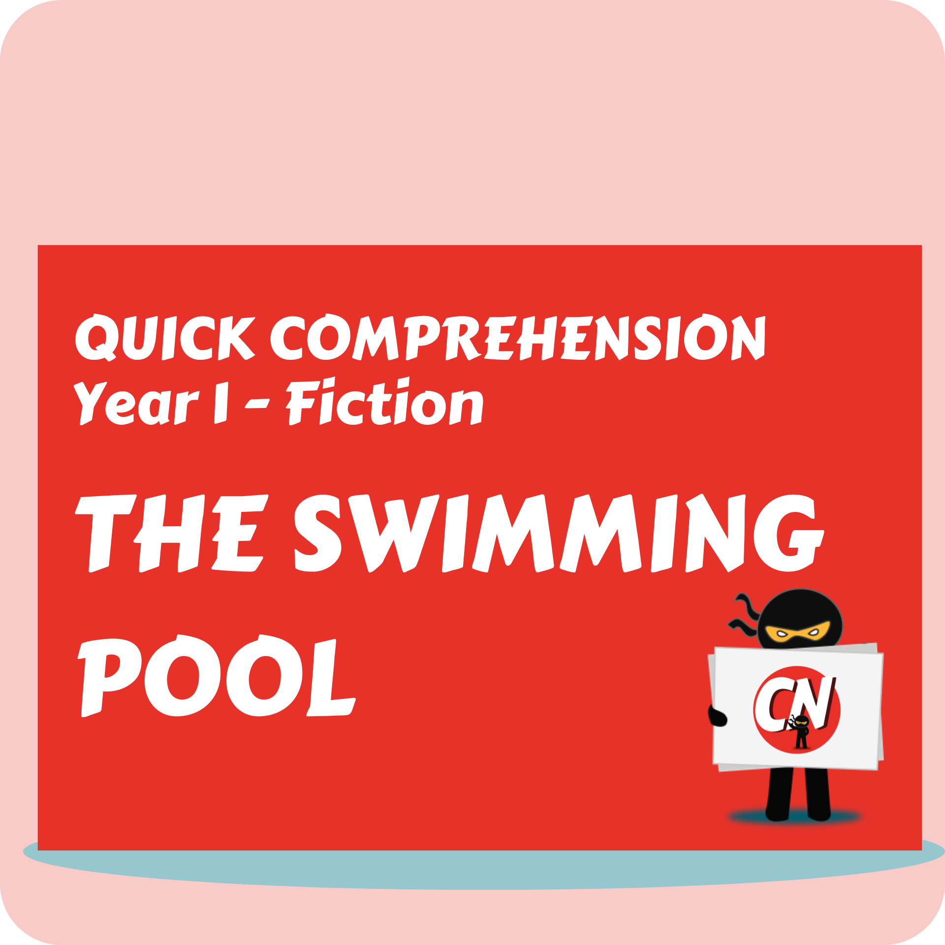 Quick Comprehension - Year 1 - Fiction - The Swimming Pool
