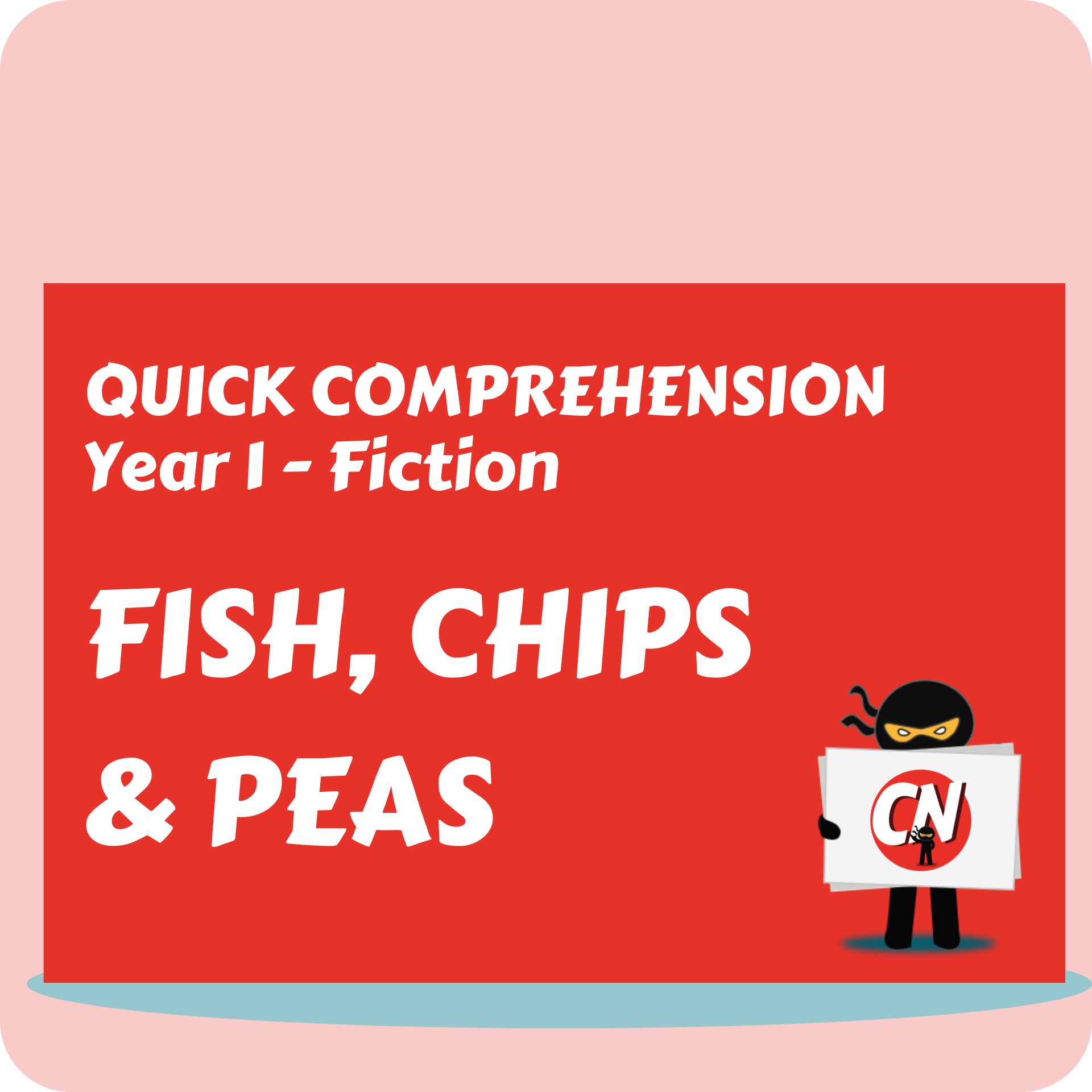 Quick Comprehension - Year 1 - Fiction - Fish, Chips & Peas