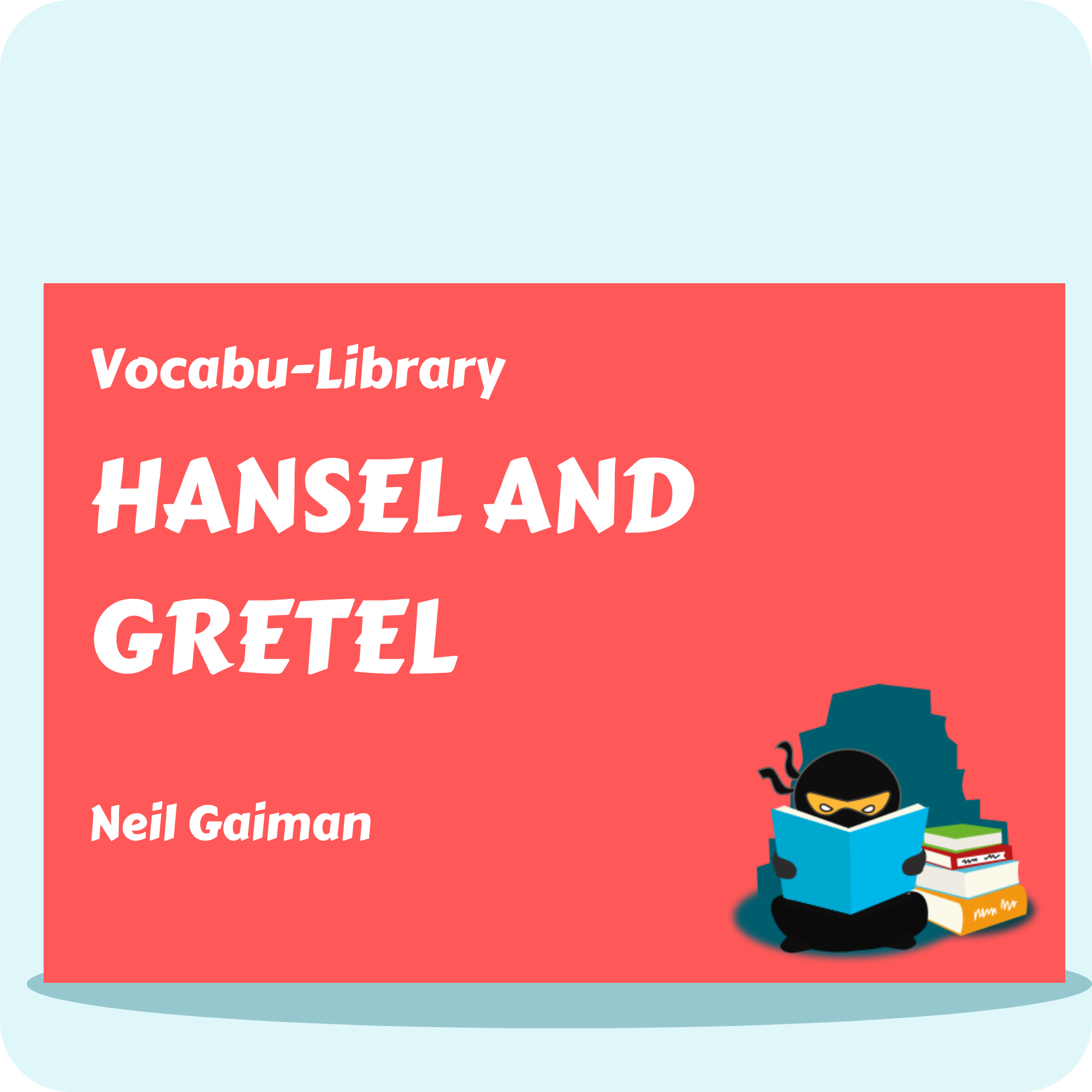 Hansel and Gretel