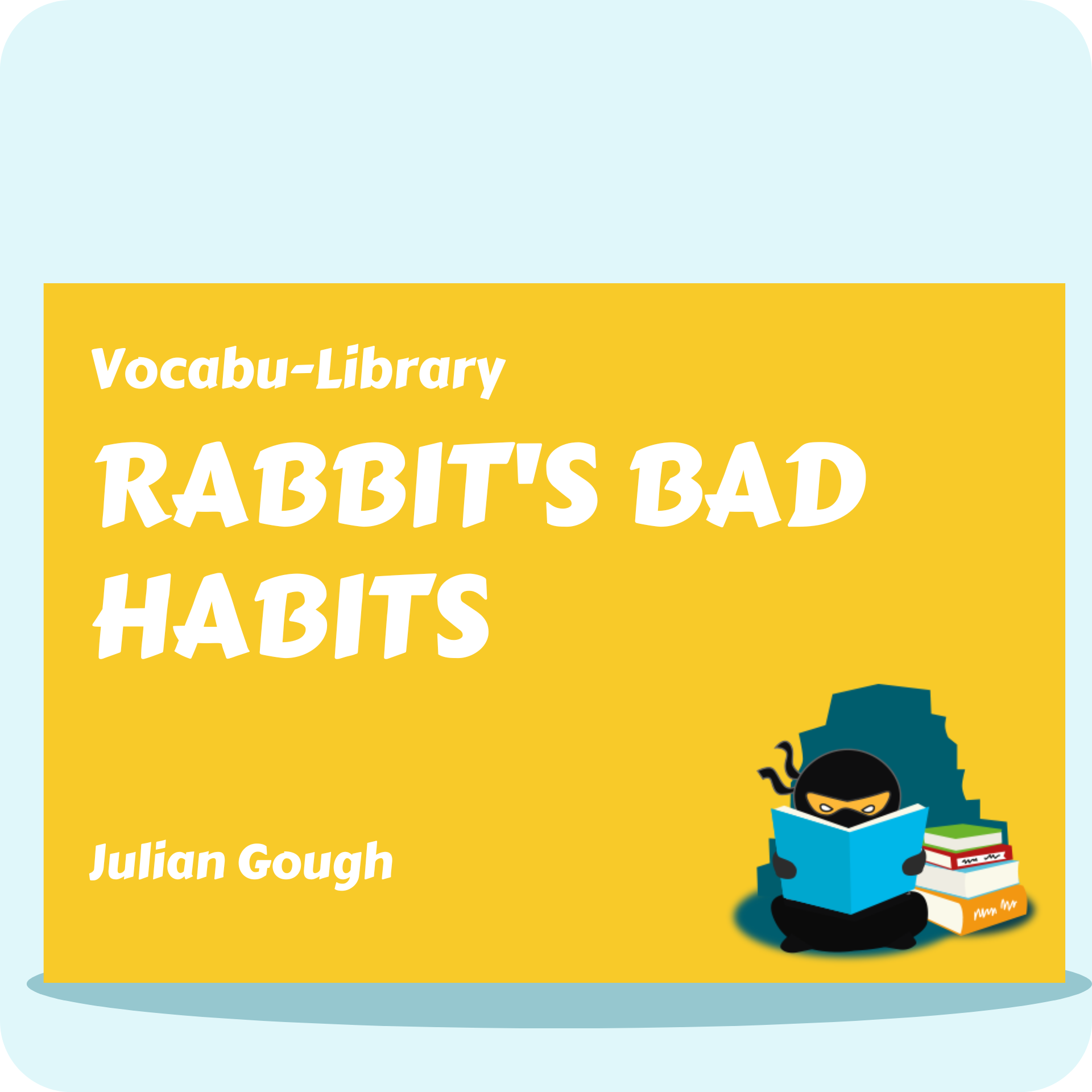 Rabbit's Bad Habits