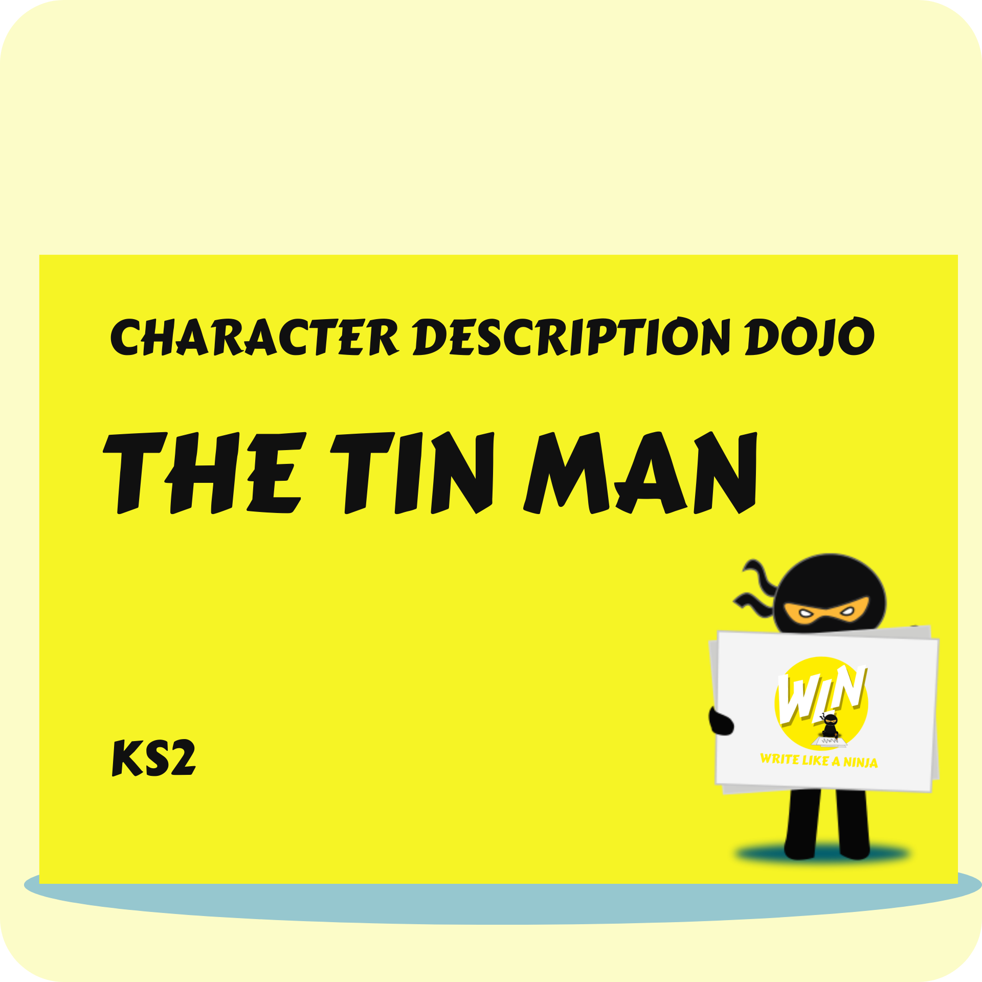 The Tin Man - Character Description Dojo KS2