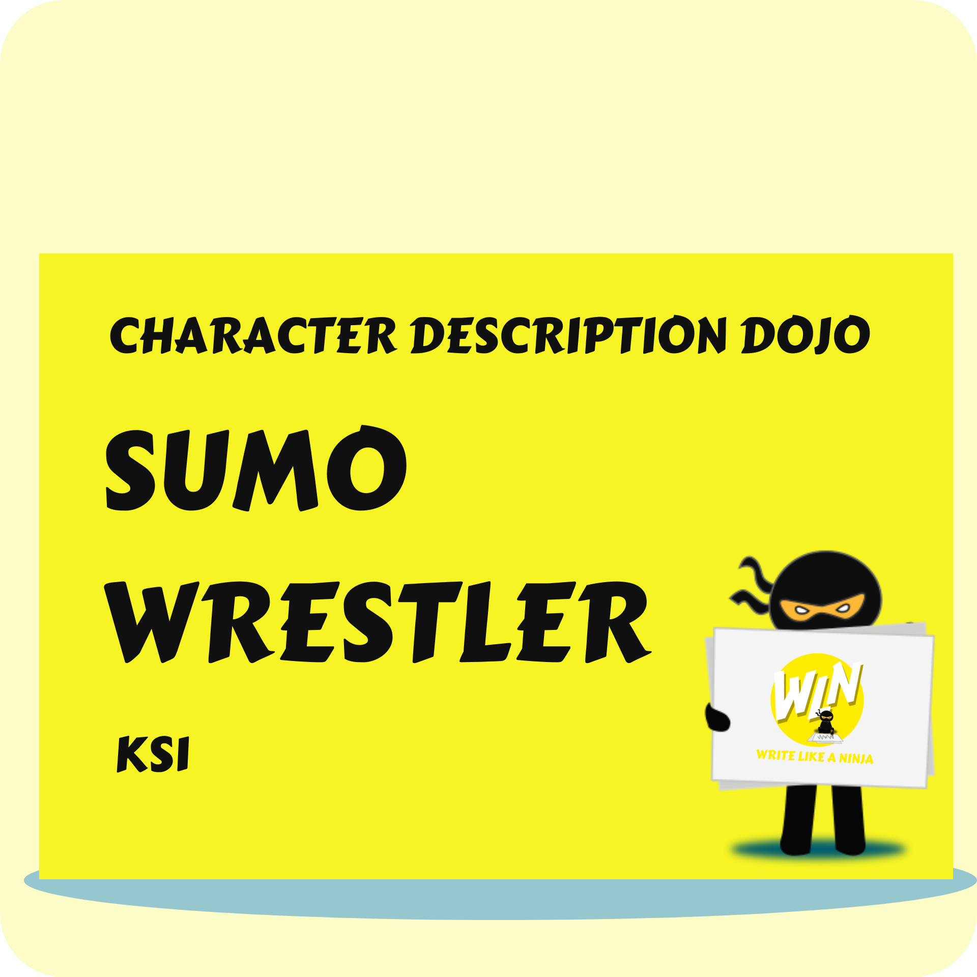 Sumo Wrestler - Character Description Dojo KS1