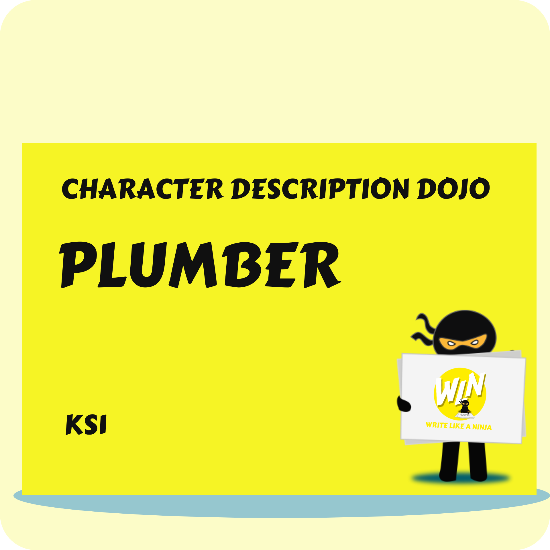 Plumber  - Character Description Dojo KS1