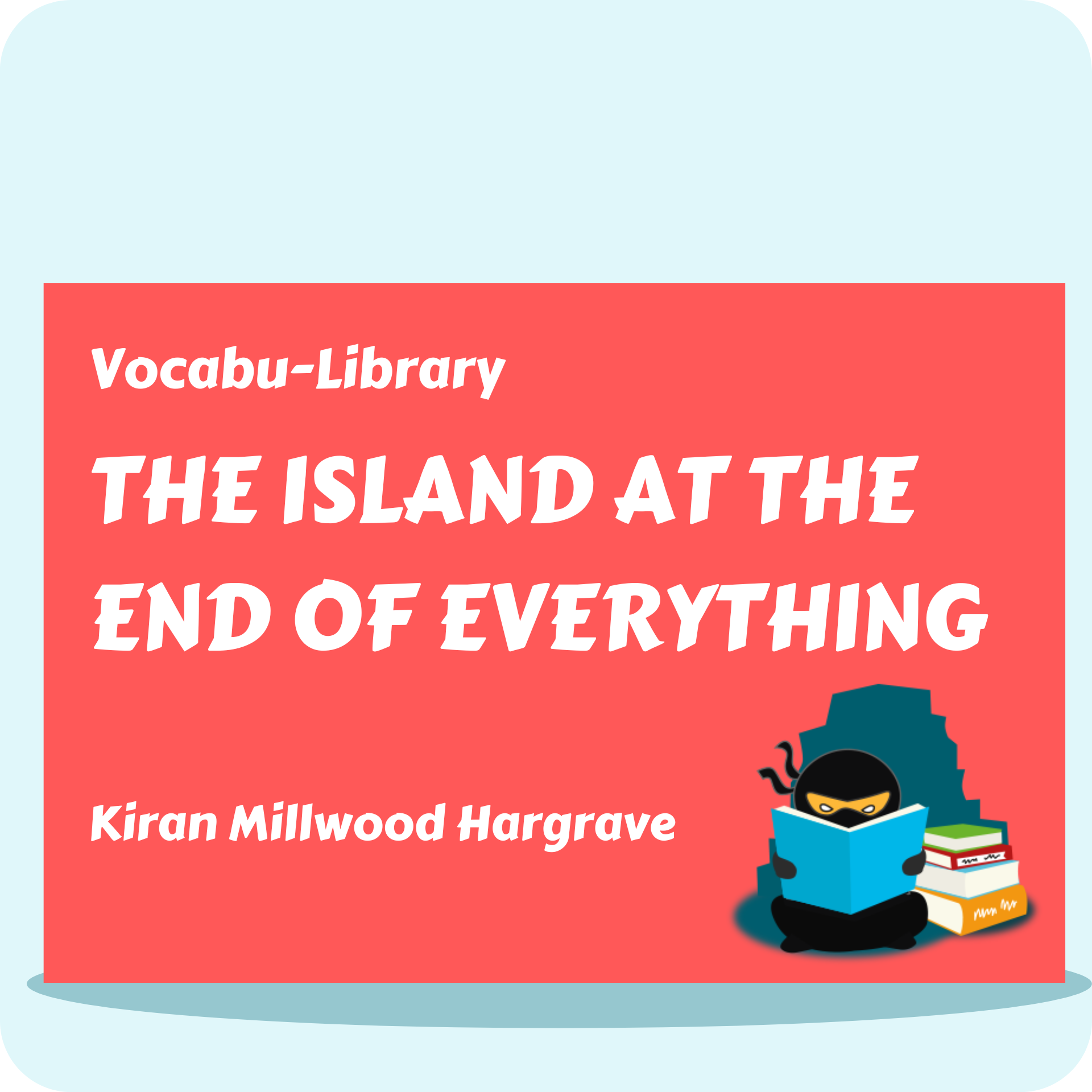 The Island at the End of Everything