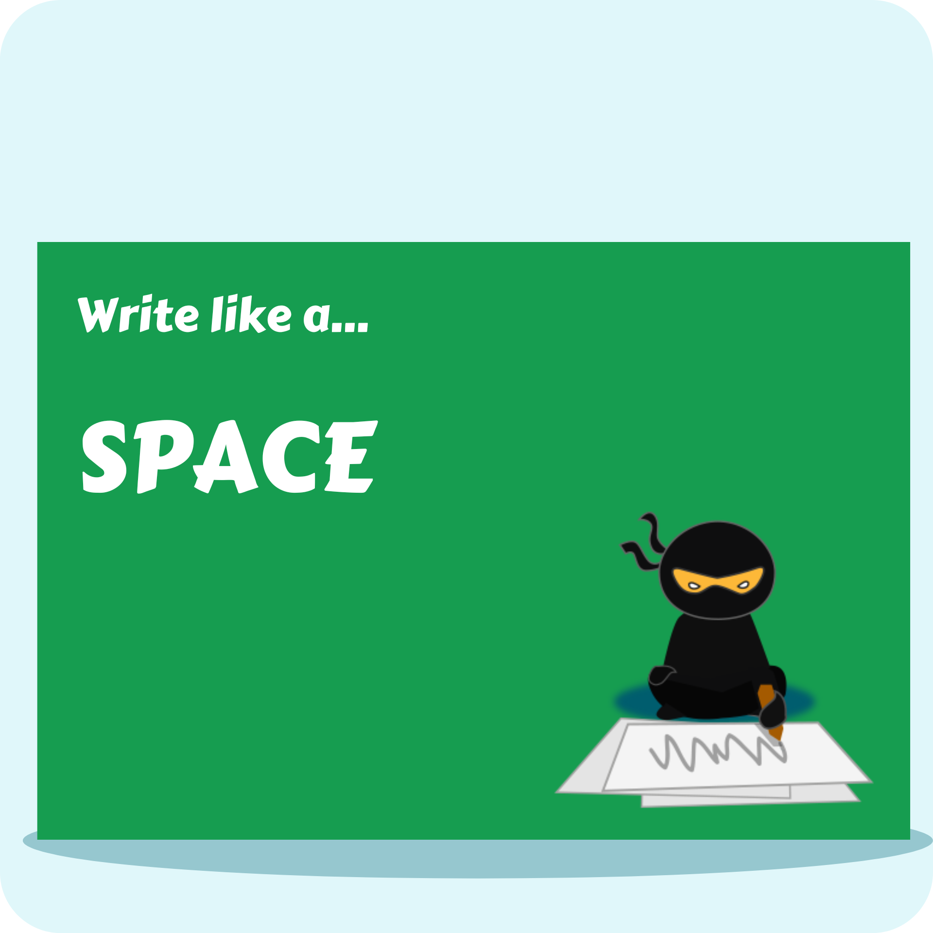 Write Like A...Space