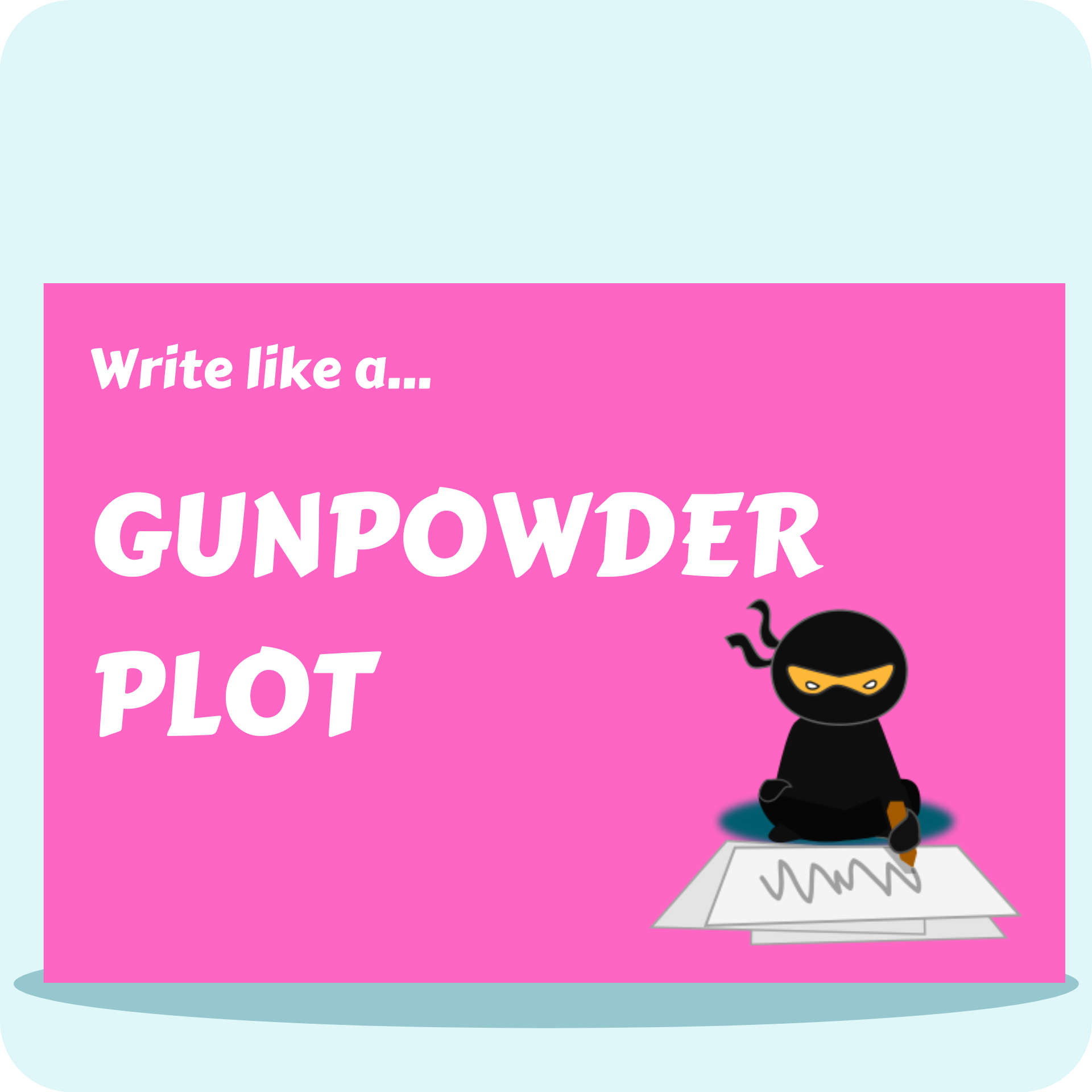 Write Like A...Gunpowder Plot