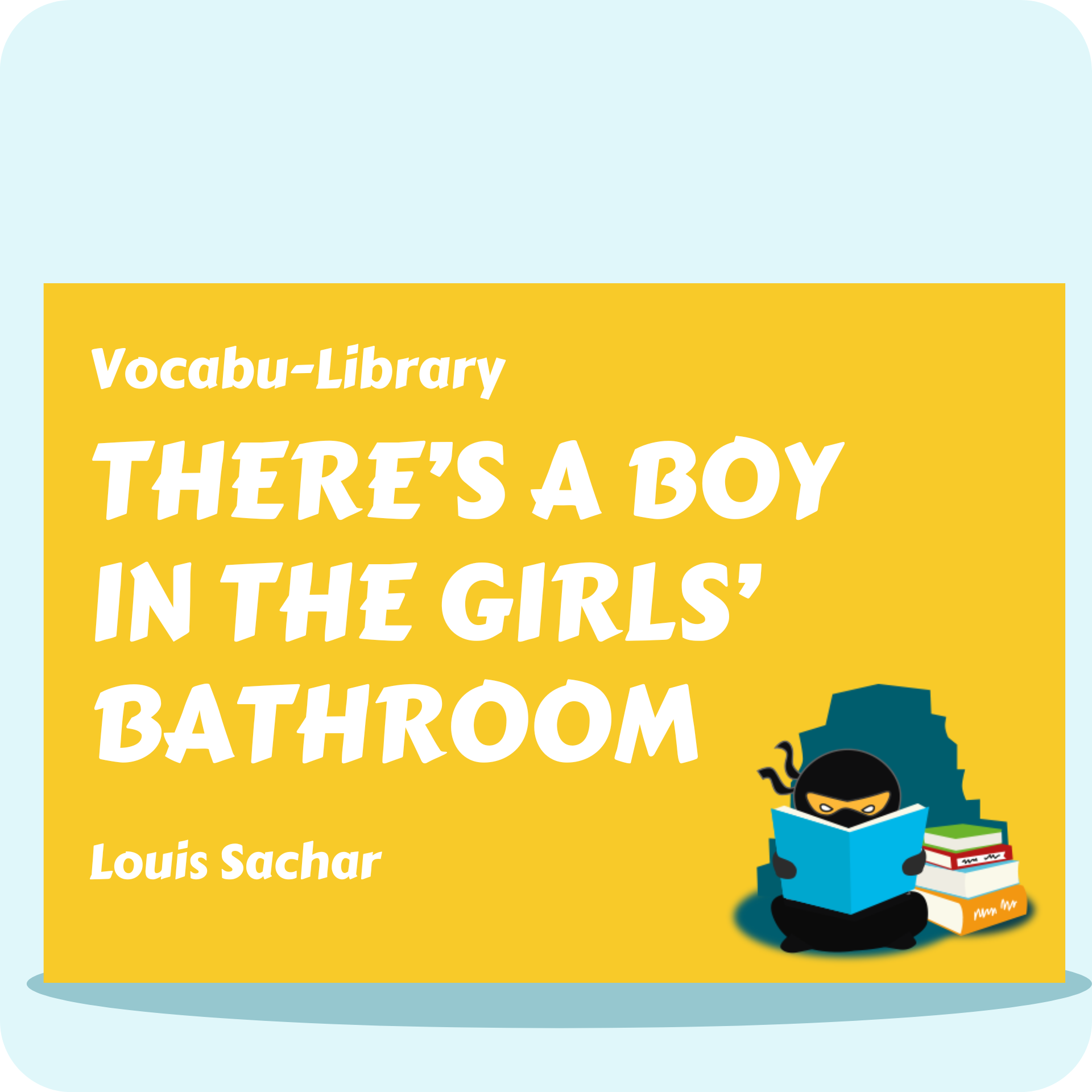 There's a Boy in the Girls' Bathroom