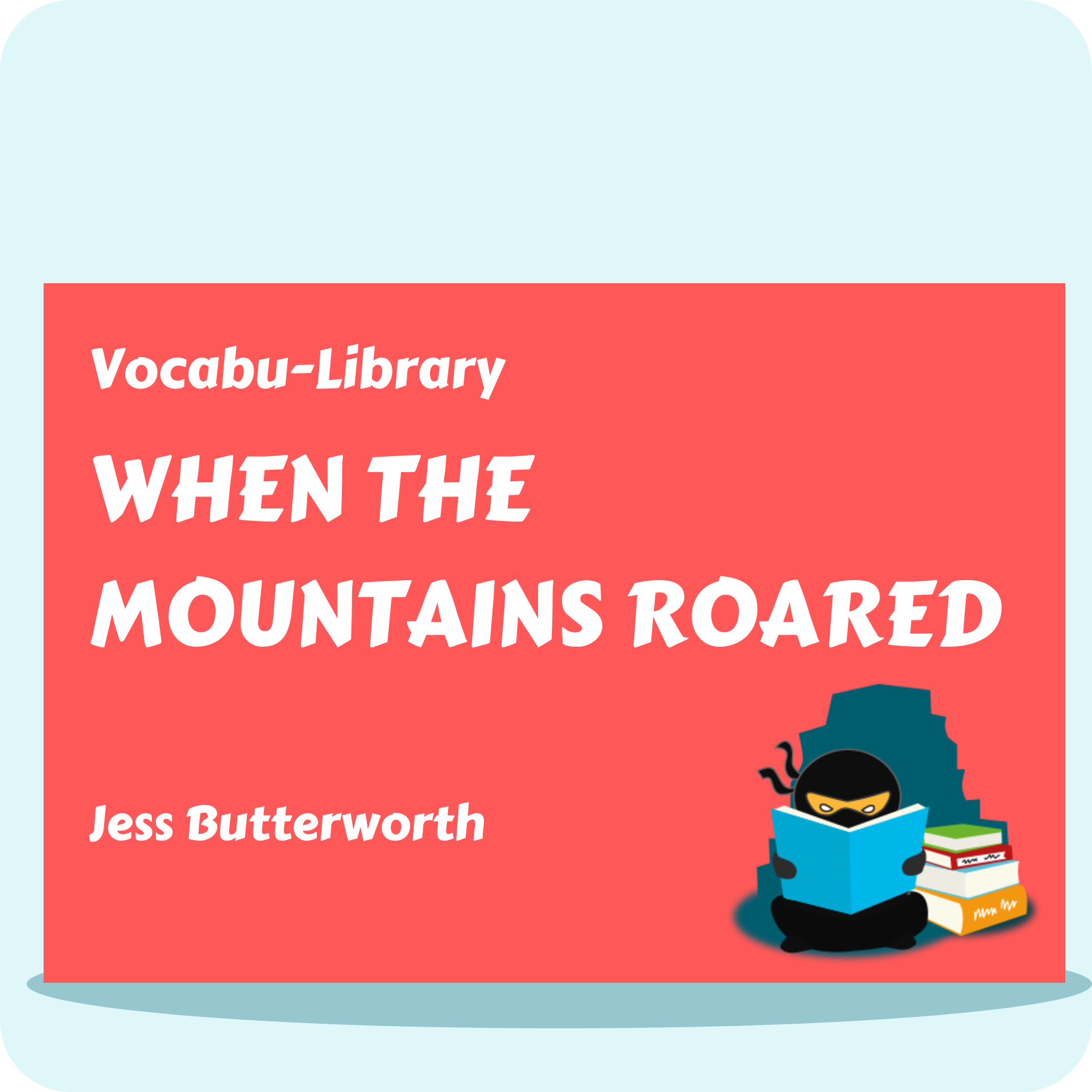 When the Mountains Roared