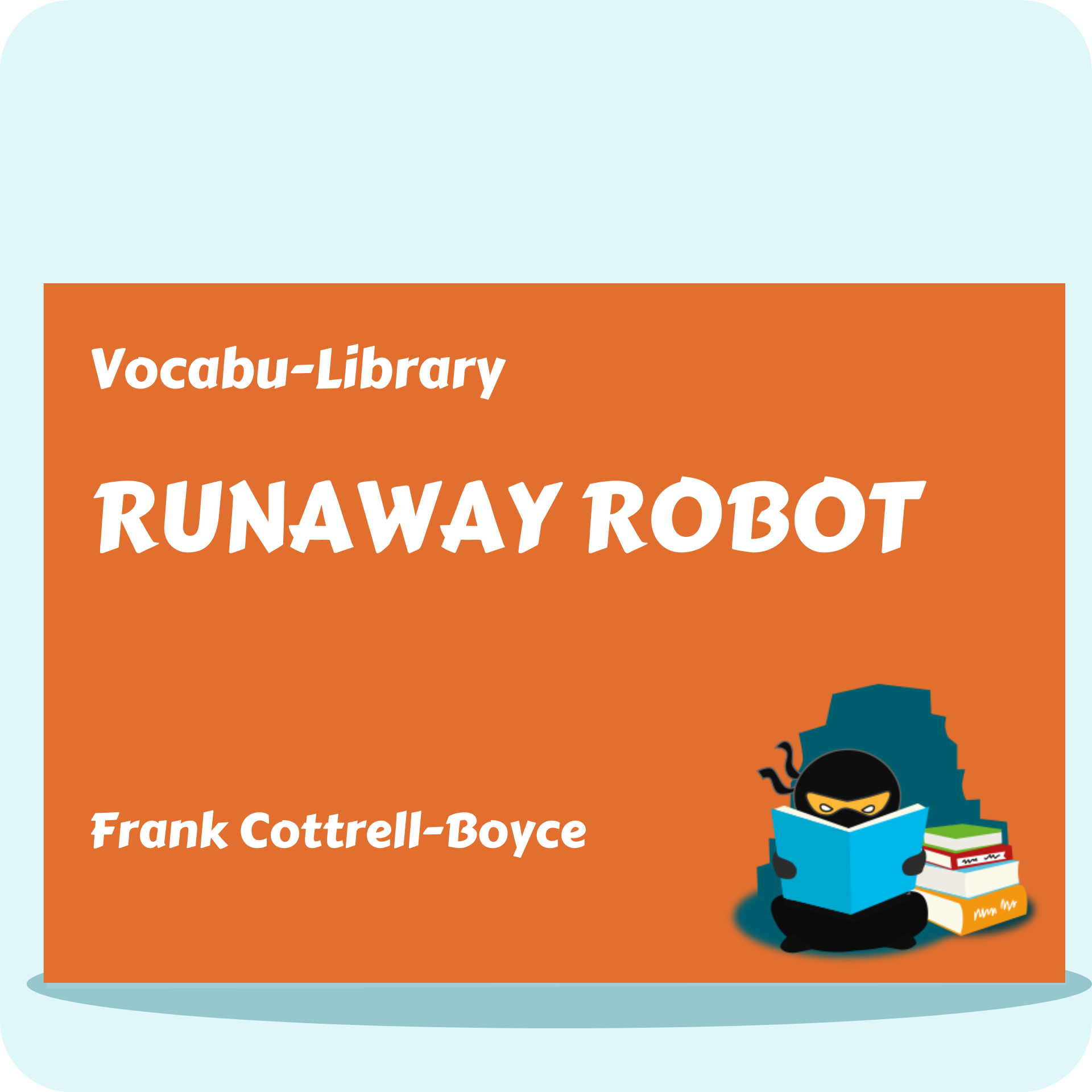 Runaway Robot