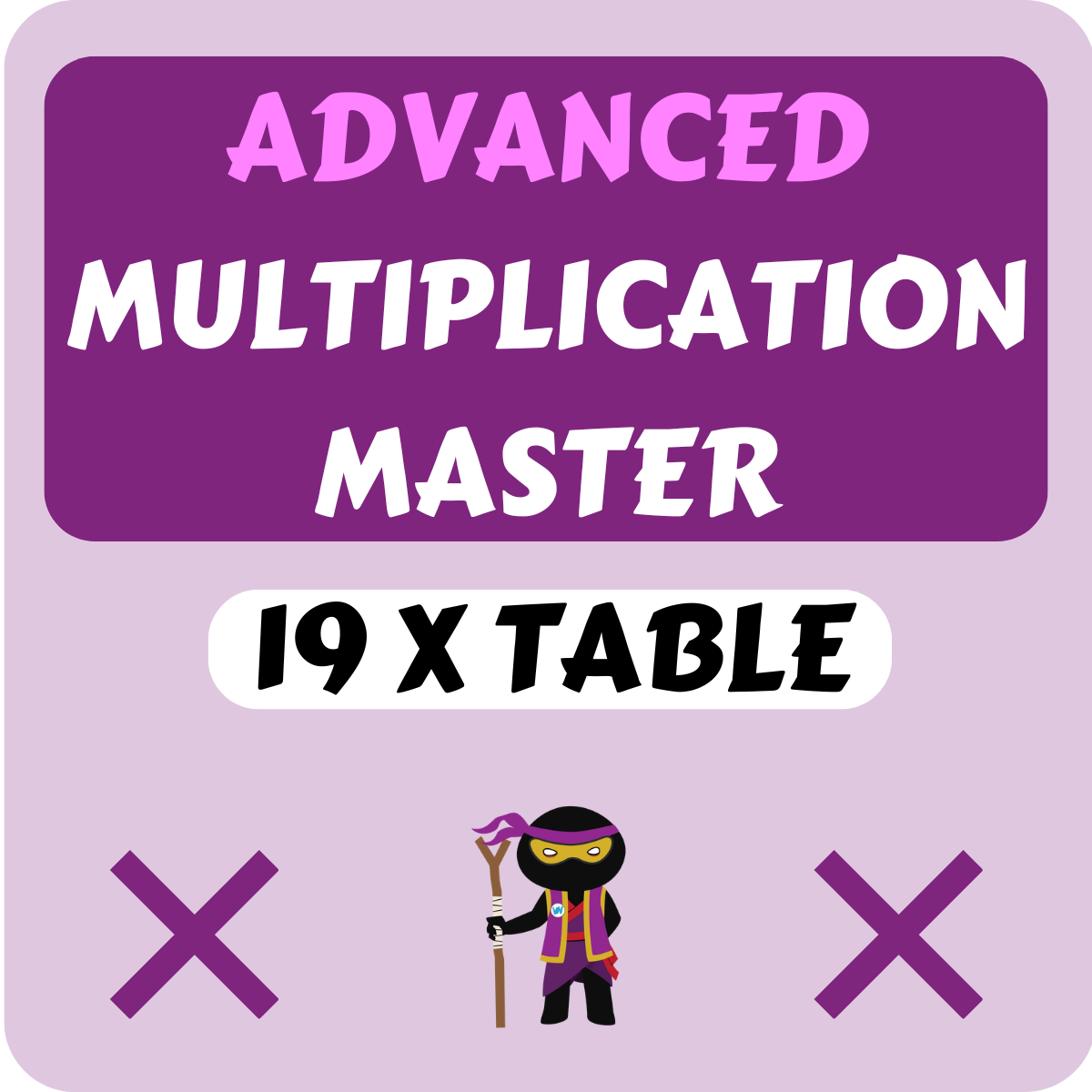 Advanced Multiplication Master - x19 Table